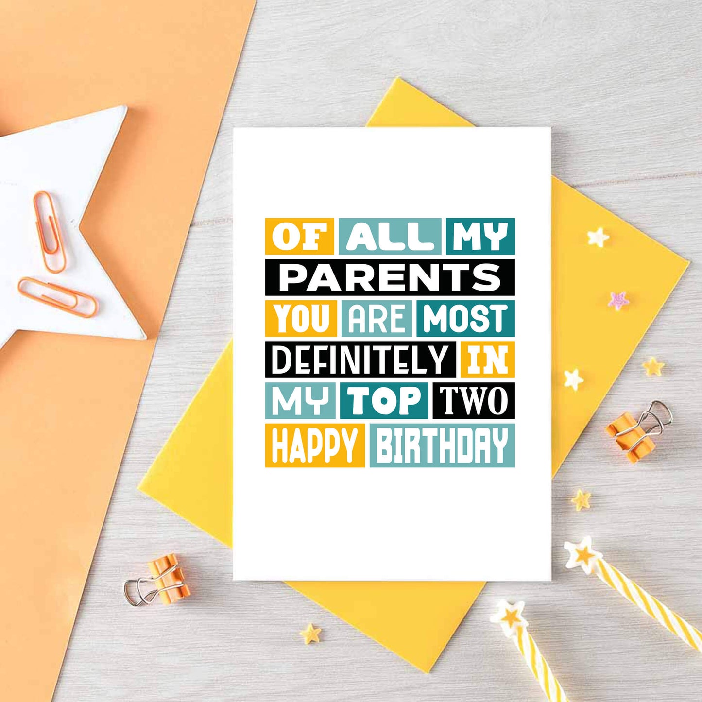 Top Two Parents Card by SixElevenCreations. Reads Of all my parents you are most definitely in my top two. Product Code SE0045A6