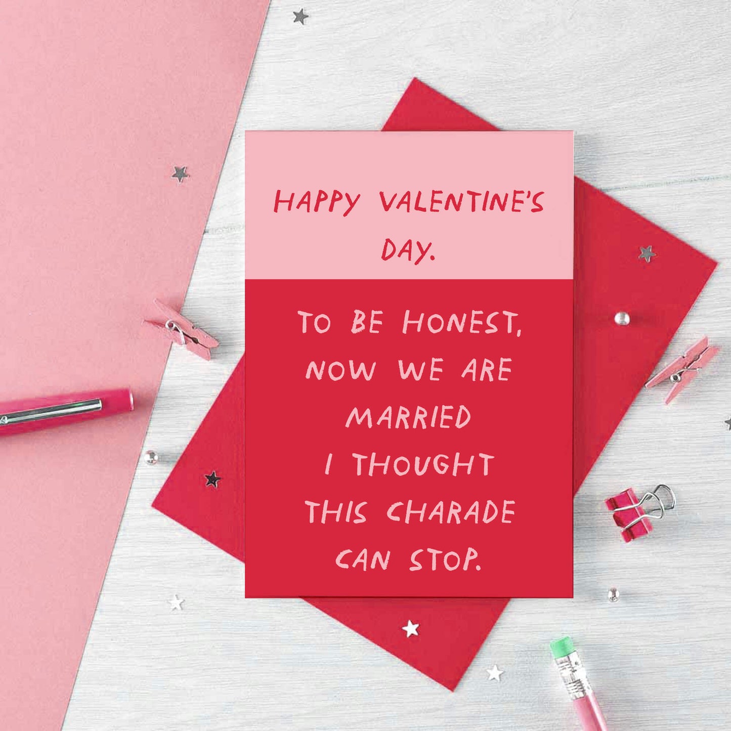 Valentine Card by SixElevenCreations. Reads Happy Valentine's Day. To be honest, now we are married I thought this charade can stop. Product Code SEV0072A6