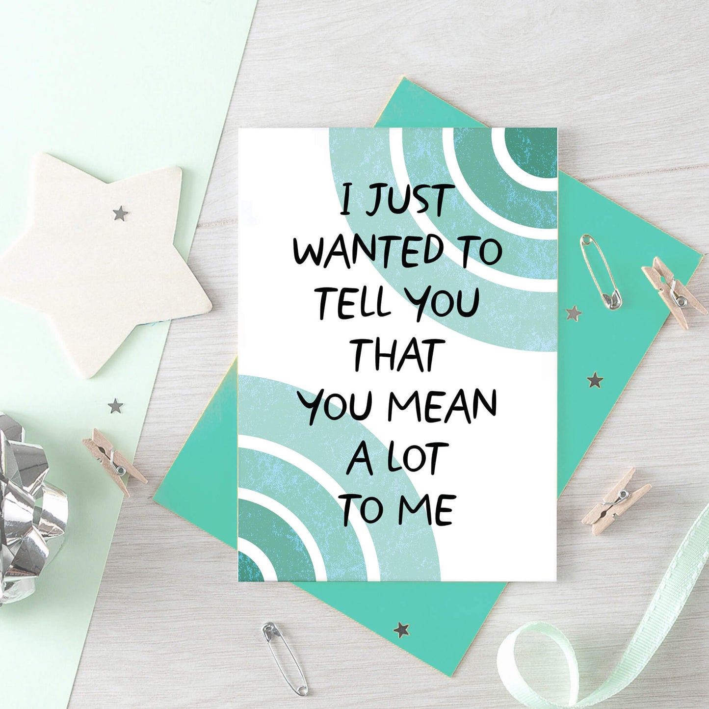 Thoughtful Card by SixElevenCreations. Card reads I just wanted to tell you that you mean a lot to me. Product Code SE2506A6