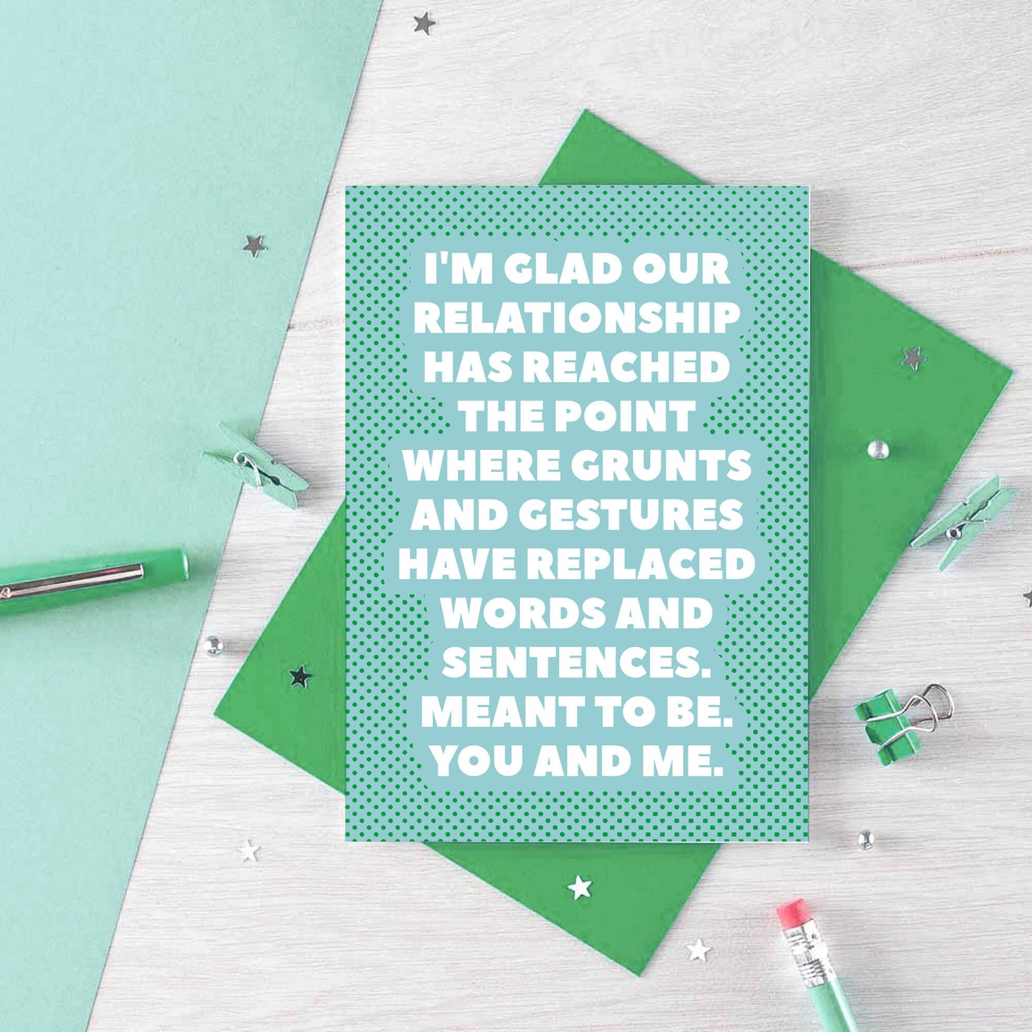 Love Card by SixElevenCreations. Reads I'm glad our relationship has reached the point where grunts and gestures have replaced words and sentences. Meant to be. You and me. Product Code SE2703A6