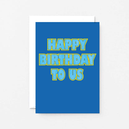 Happy Birthday To Us Card by SixElevenCreations. Product Code SE1503A6