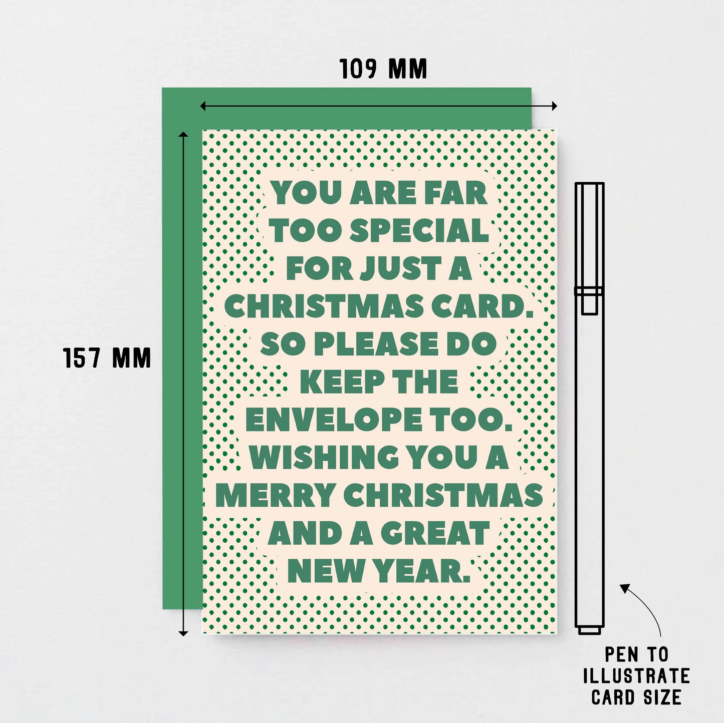 Christmas Card by SixElevenCreations. Card reads You are far too special for just a Christmas card. So please do keep the envelope too. Wishing you a Merry Christmas and a great new year. Product Code SEC0071A6