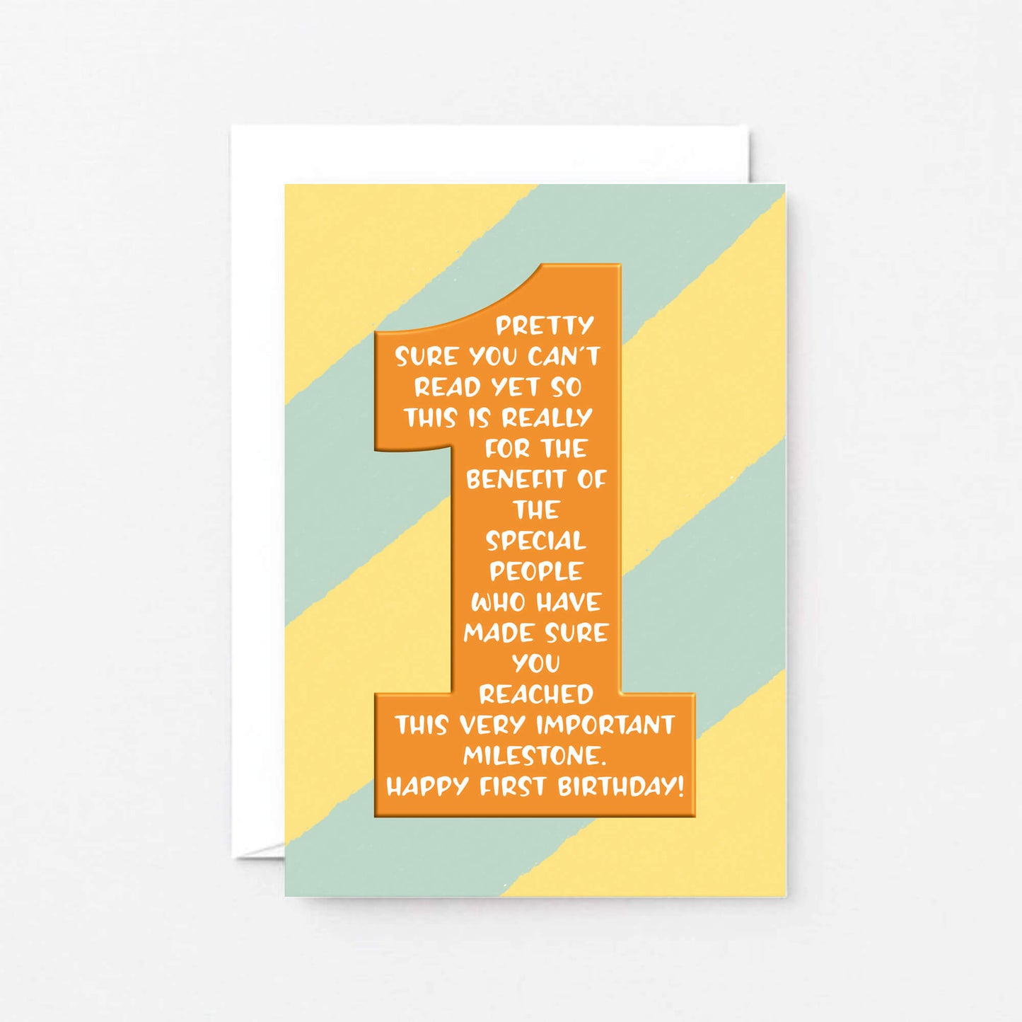 1st Birthday Card by SixElevenCreations. Reads Pretty sure you can't read yet so this is really for the benefit of the special people who have made sure you reached this very important milestone. Happy first birthday! Product Code SE6001A6