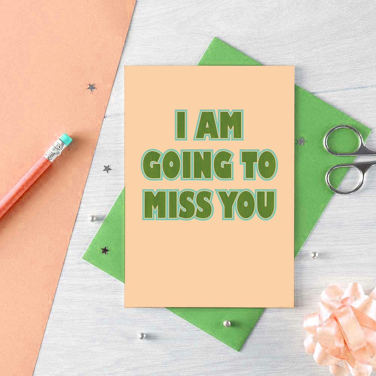 I Am Going To Miss You Card by SixElevenCreations. Product Code SE1504A6