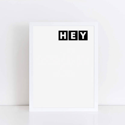 Hey Minimalist Art Print by SixElevenCreations Product Code SEP0076