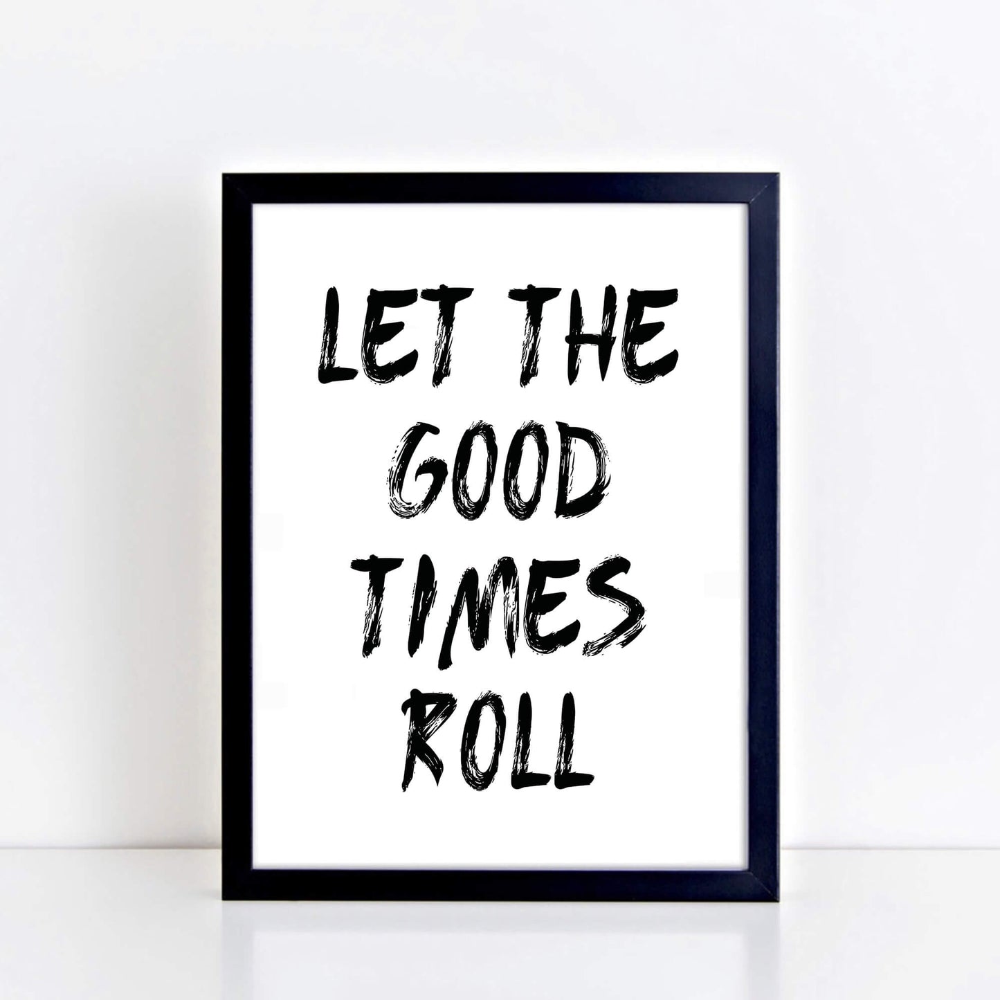 Let The Good Times Roll Print by SixElevenCreations. Product Code SEP0115