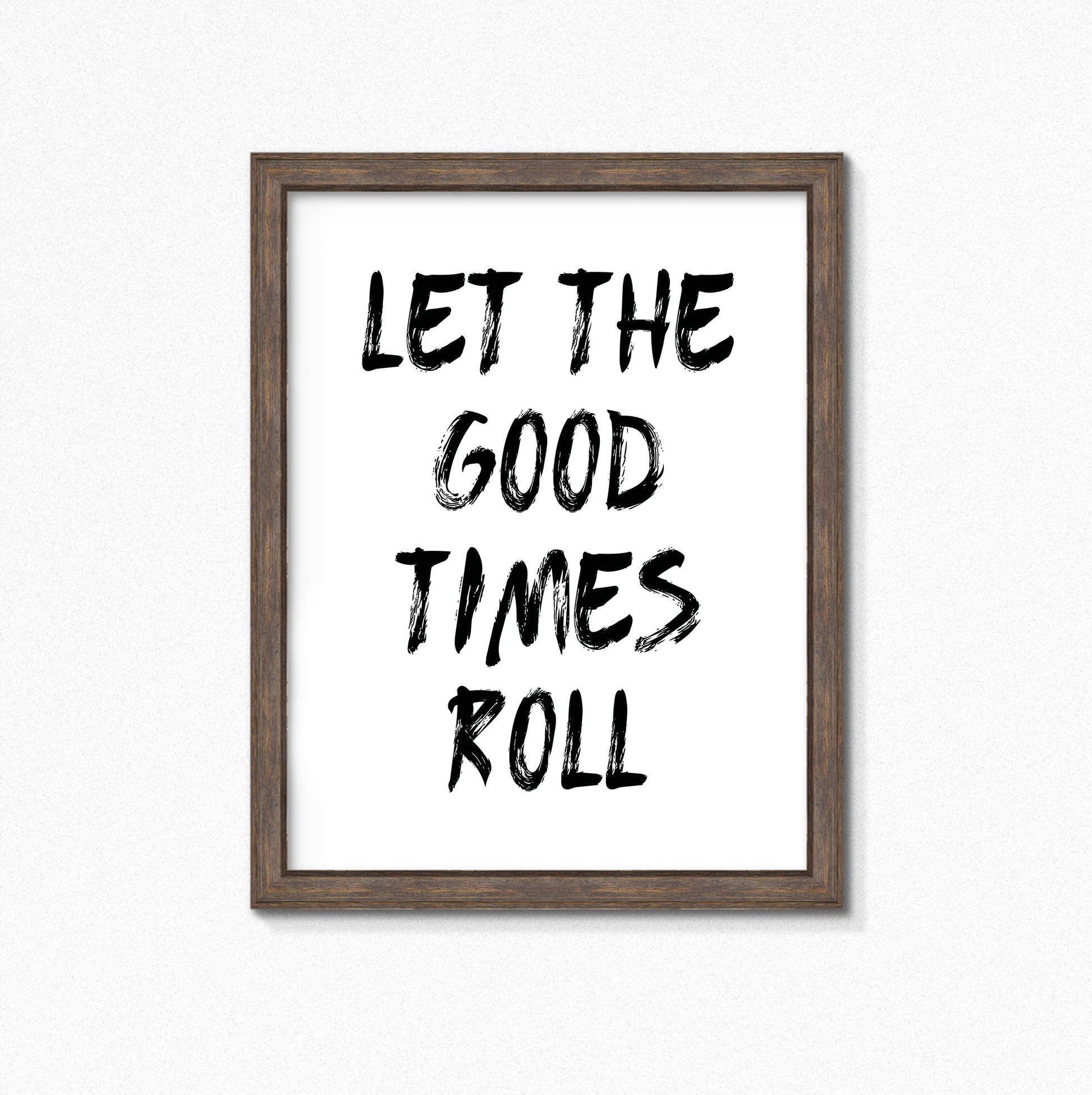 Let The Good Times Roll Print by SixElevenCreations. Product Code SEP0115