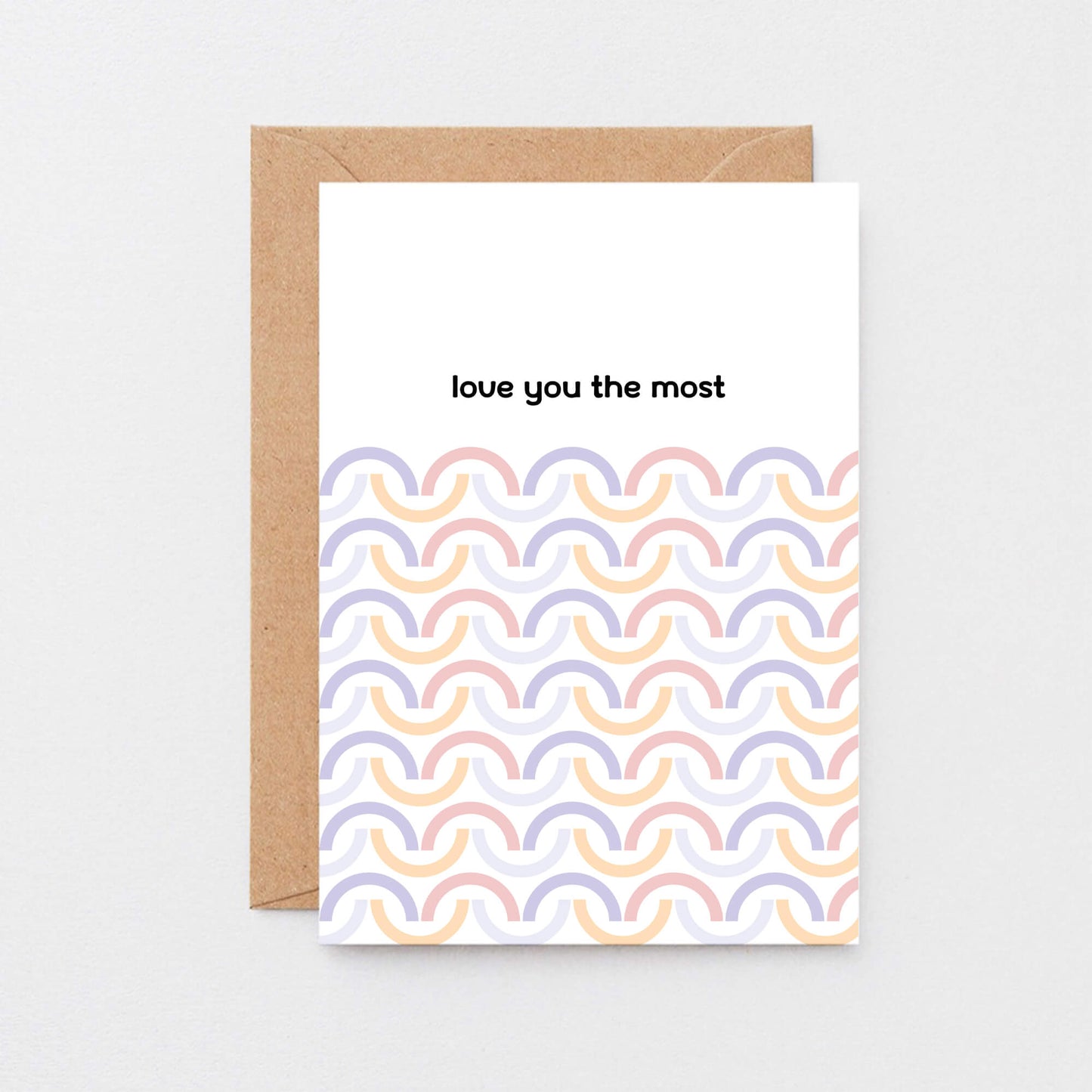 Love Card by SixElevenCreations. Reads Love you the most. Product Code SE3504A6