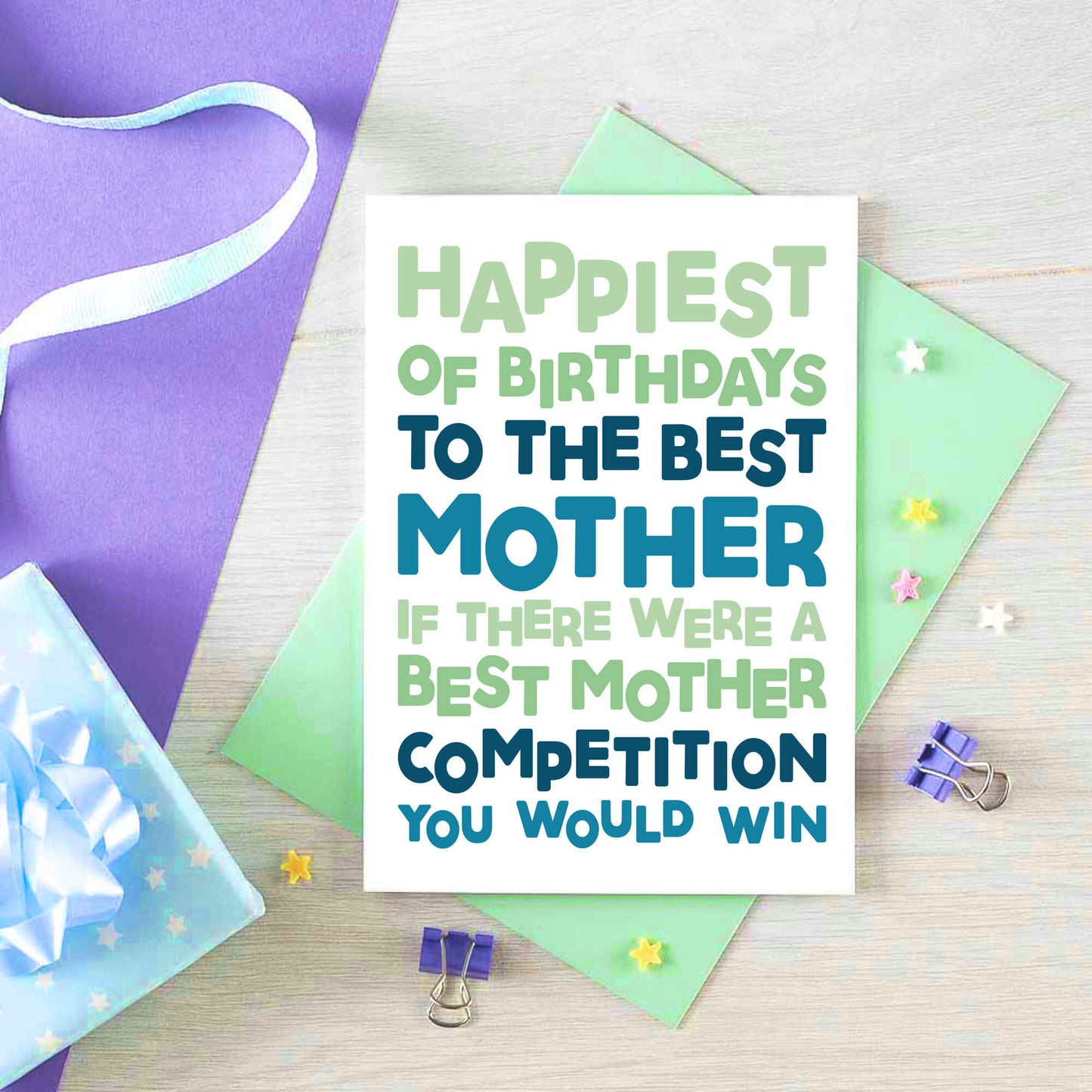 Mum Birthday Card by SixElevenCreations. Reads Happiest of birthdays to the best mother. If there were a best mother competition you would win. Product Code SE0715A6