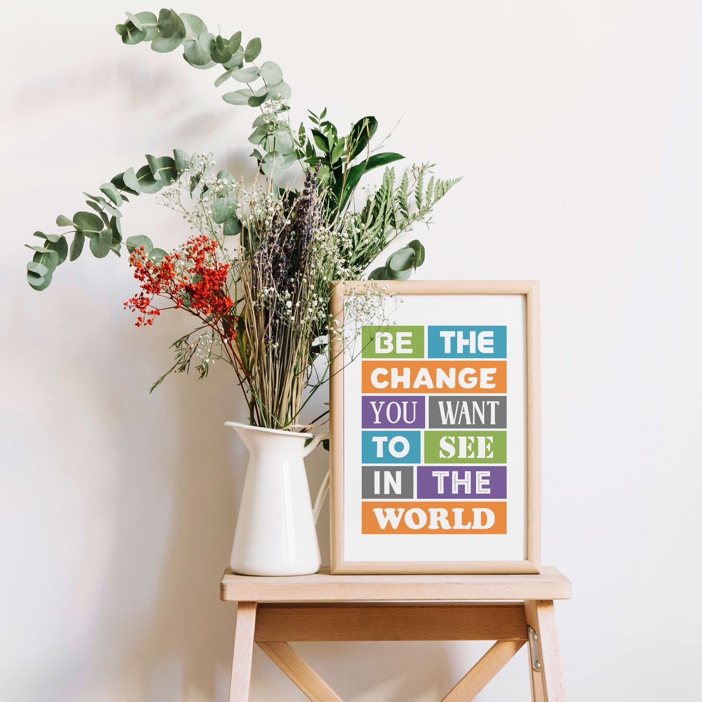 Be The Change You Want To See Print-SixElevenCreations-SEP0015A4