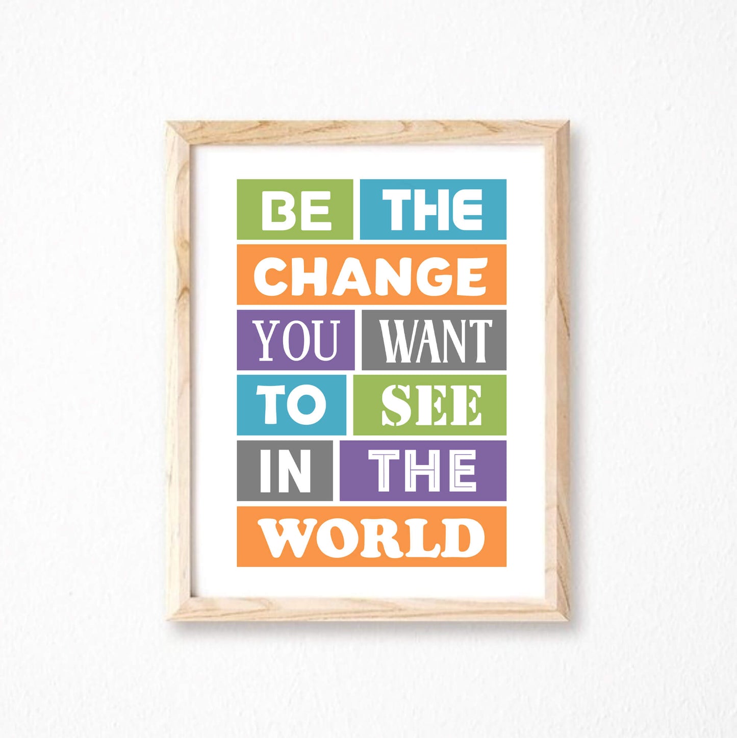 Be The Change You Want To See Print-SixElevenCreations-SEP0015A4