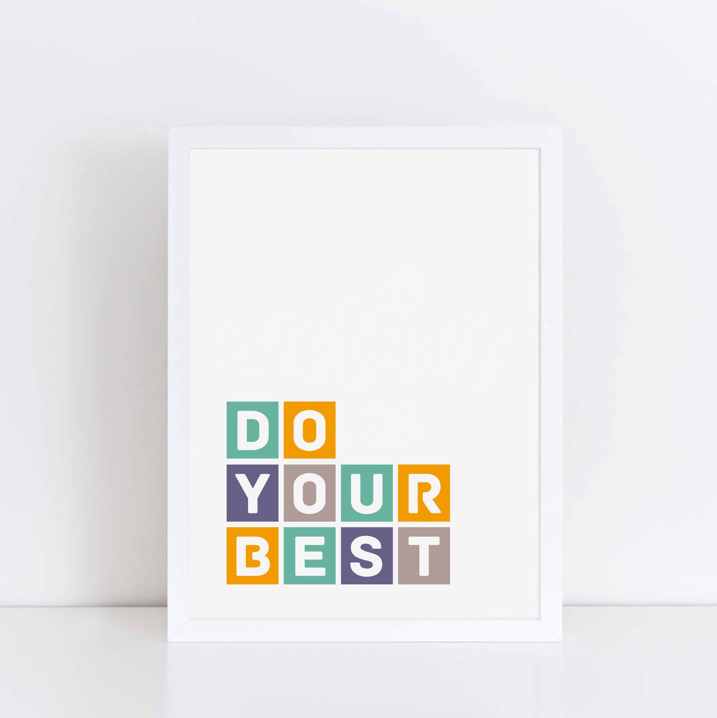 Do Your Best Poster by SixElevenCreations Product Code SEP0040