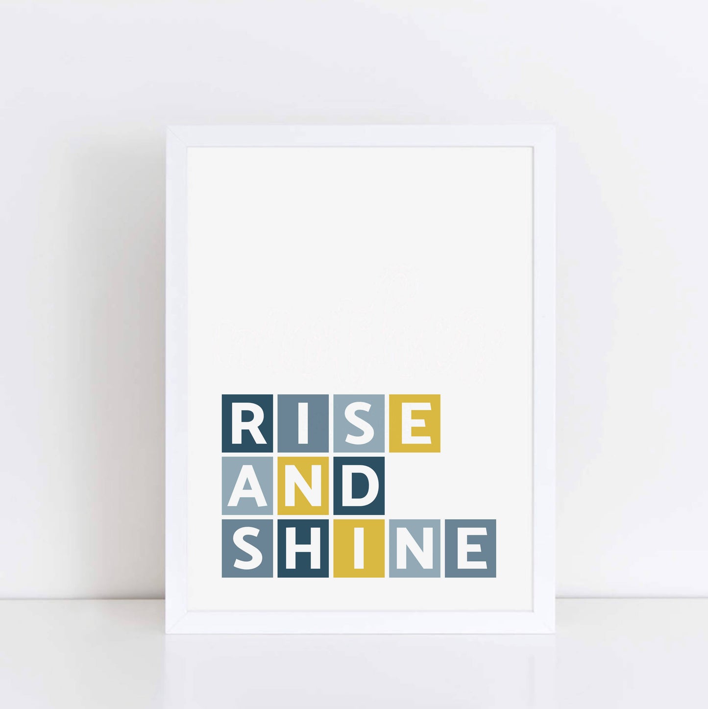 Rise And Shine Wall Print by SixElevenCreations Product Code SEP0051