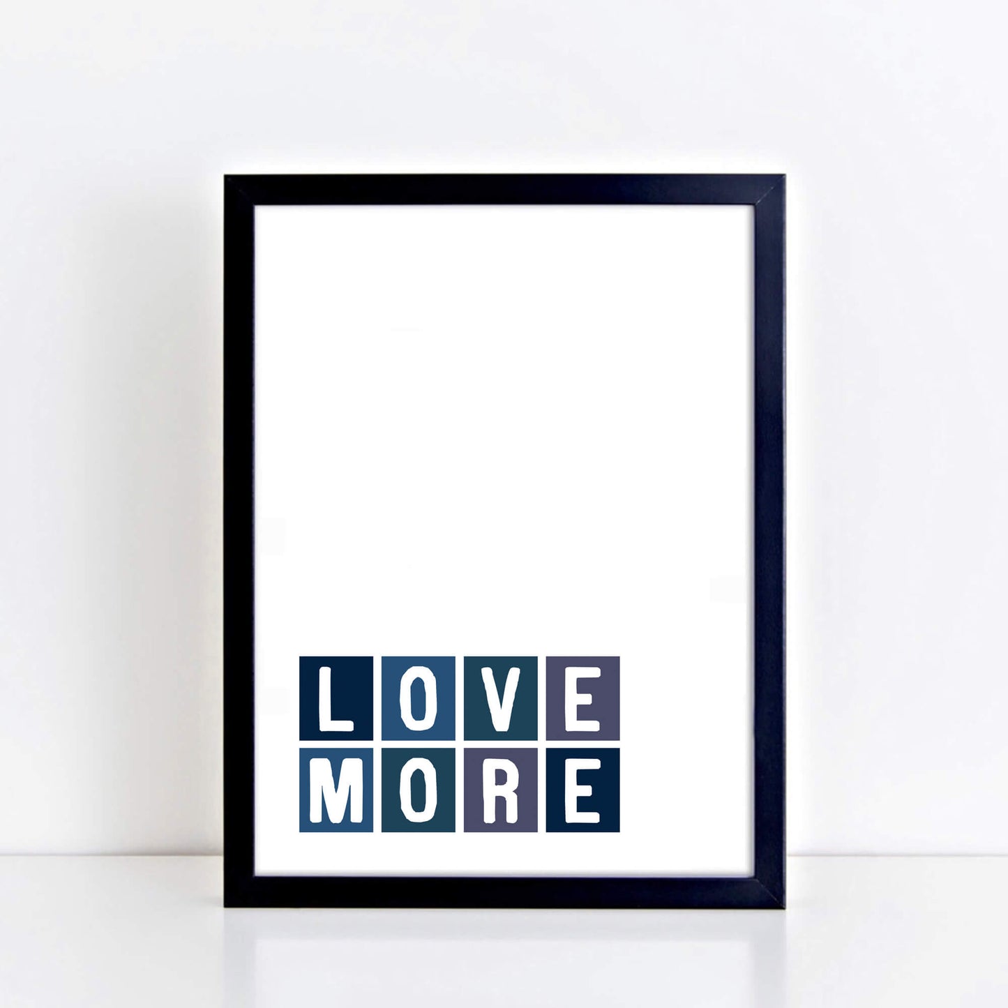Love More Quote Print by SixElevenCreations Product Code SE0061A4