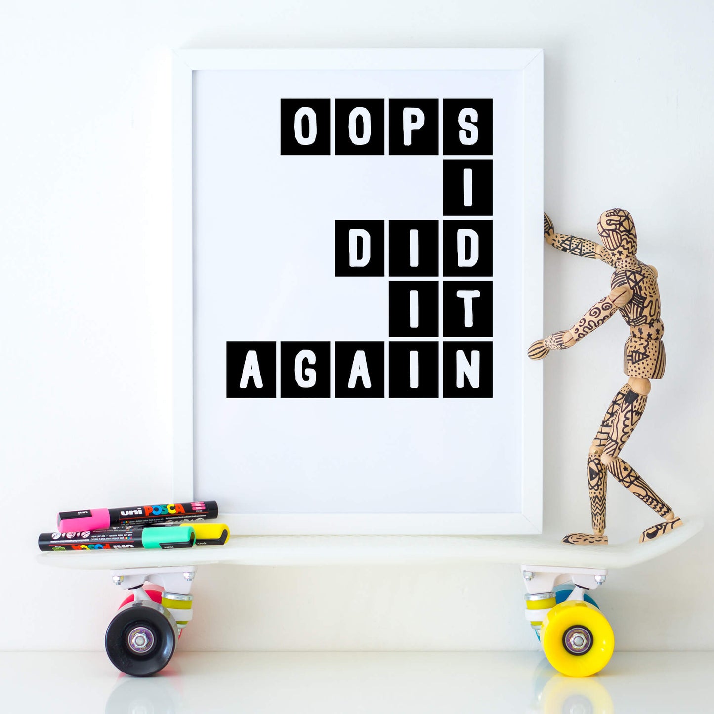 Oops I Did It Again Wall Print by SixElevenCreations Product Code SEP0078