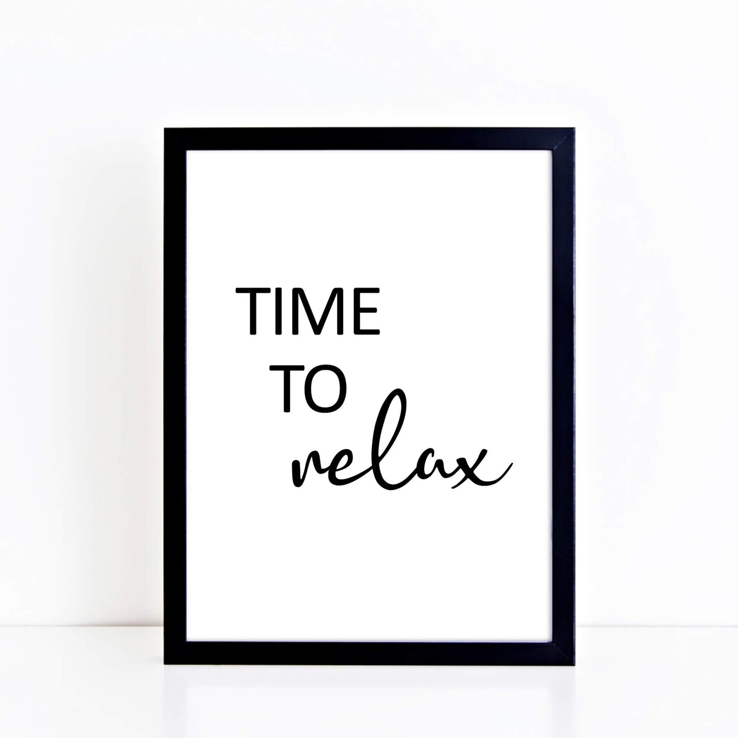 Time To Relax Quote Print by SixElevenCreations. Product Code SEP0105