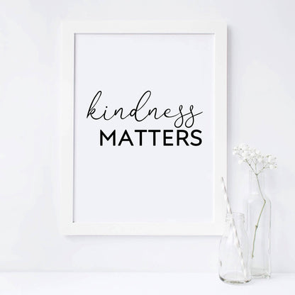 Kindness Matters Quote Print by SixElevenCreations. Product Code SEP0106