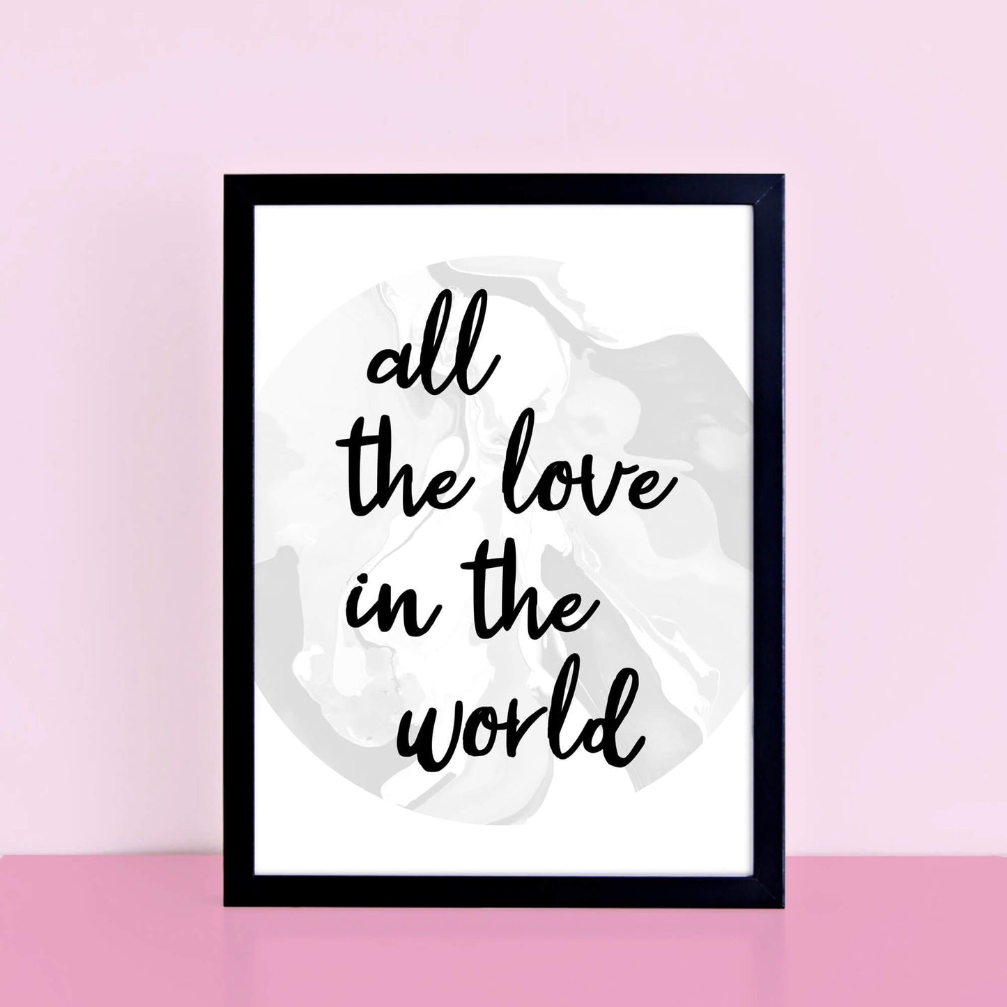 All The Love In The World Poster by SixElevenCreations. Product Code SEP0304