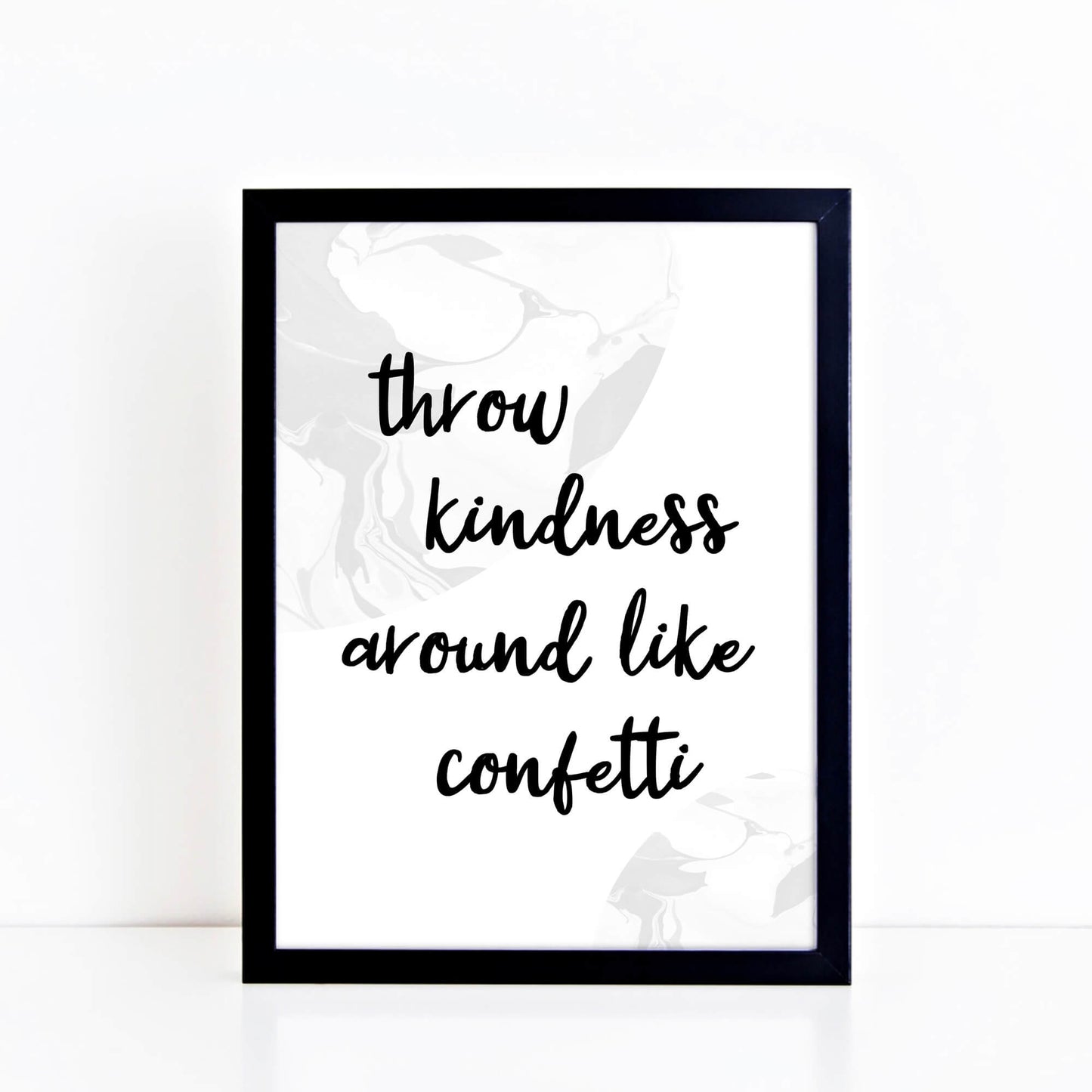 Throw Kindness Around Like Confetti Print by SixElevenCreations. Product Code SEP0306