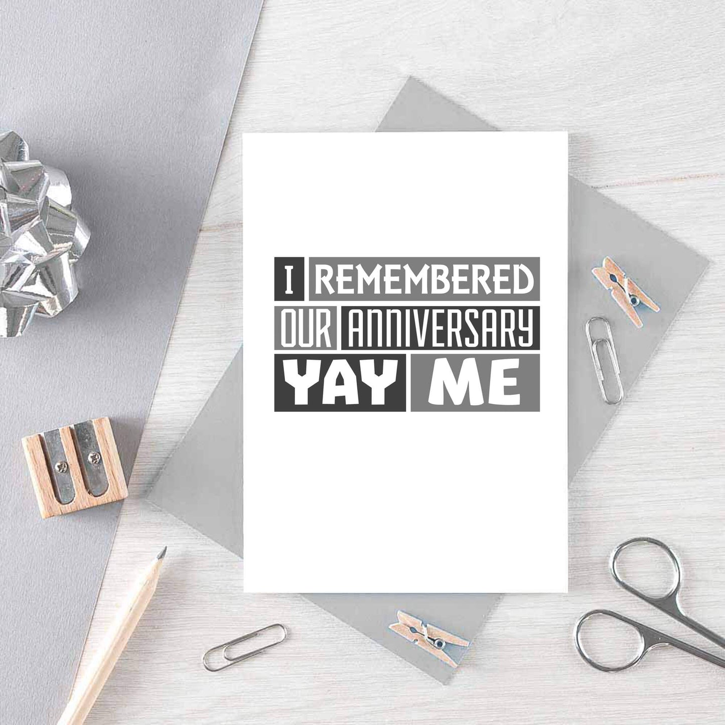 Anniversary Card by SixElevenCreations. Reads I remembered our anniversary. Yay me. Product Code SE0320A6