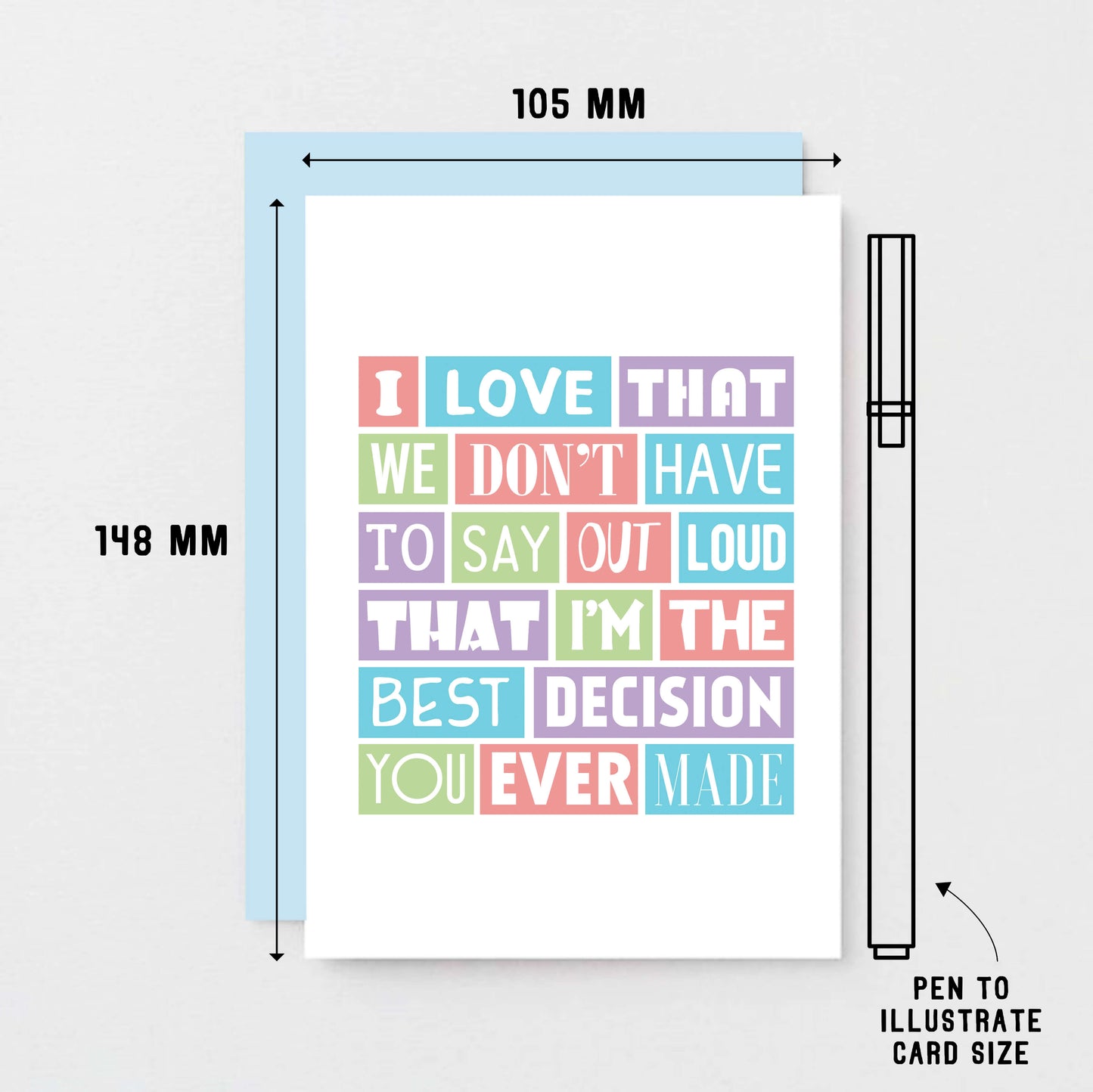 Love Card by SixElevenCreations. Reads I love that we don't have to say out loud that I'm the best decision you ever made. Product Code SE0185A6