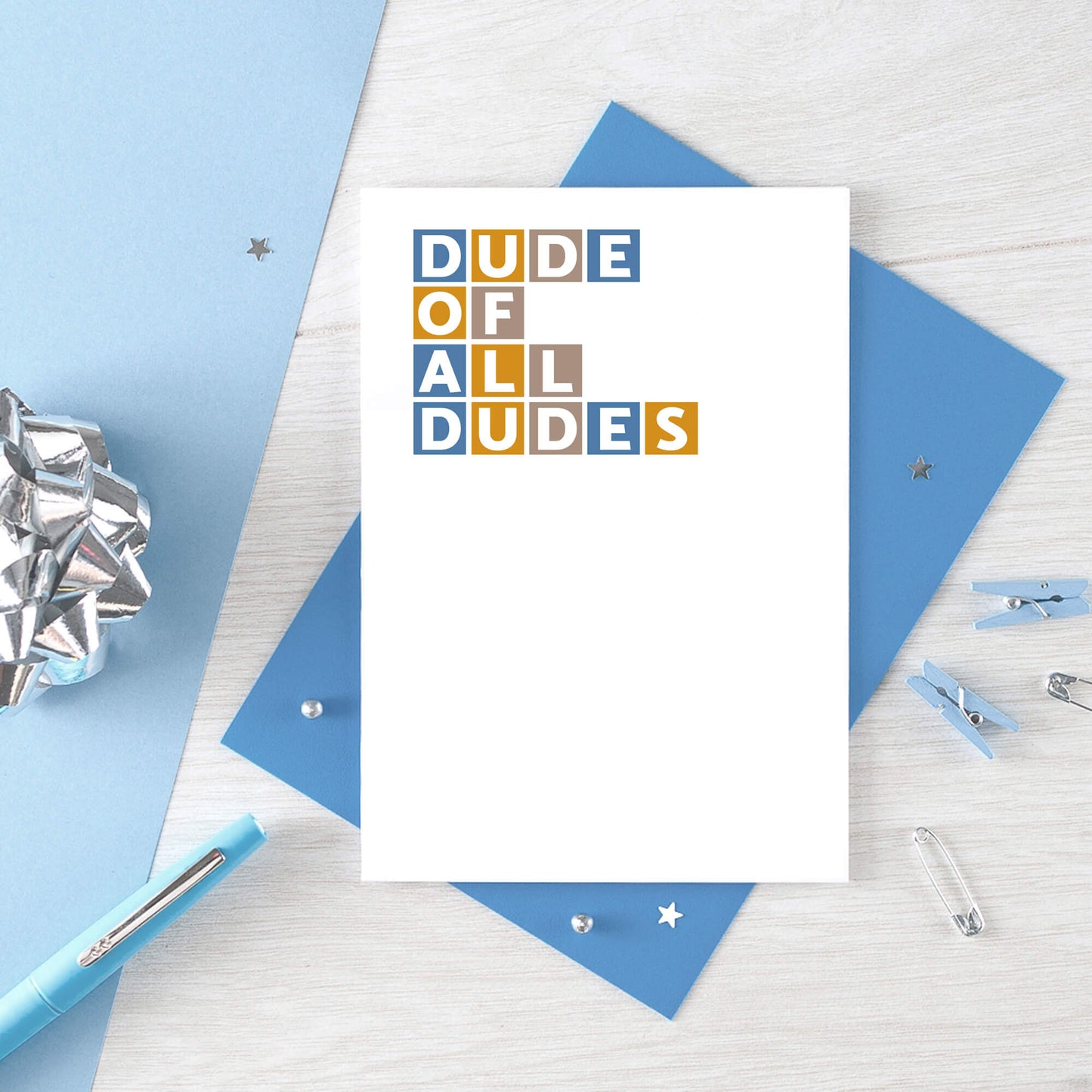 Dude Of All Dudes Card by SixElevenCreations. Product Code SE0337A6