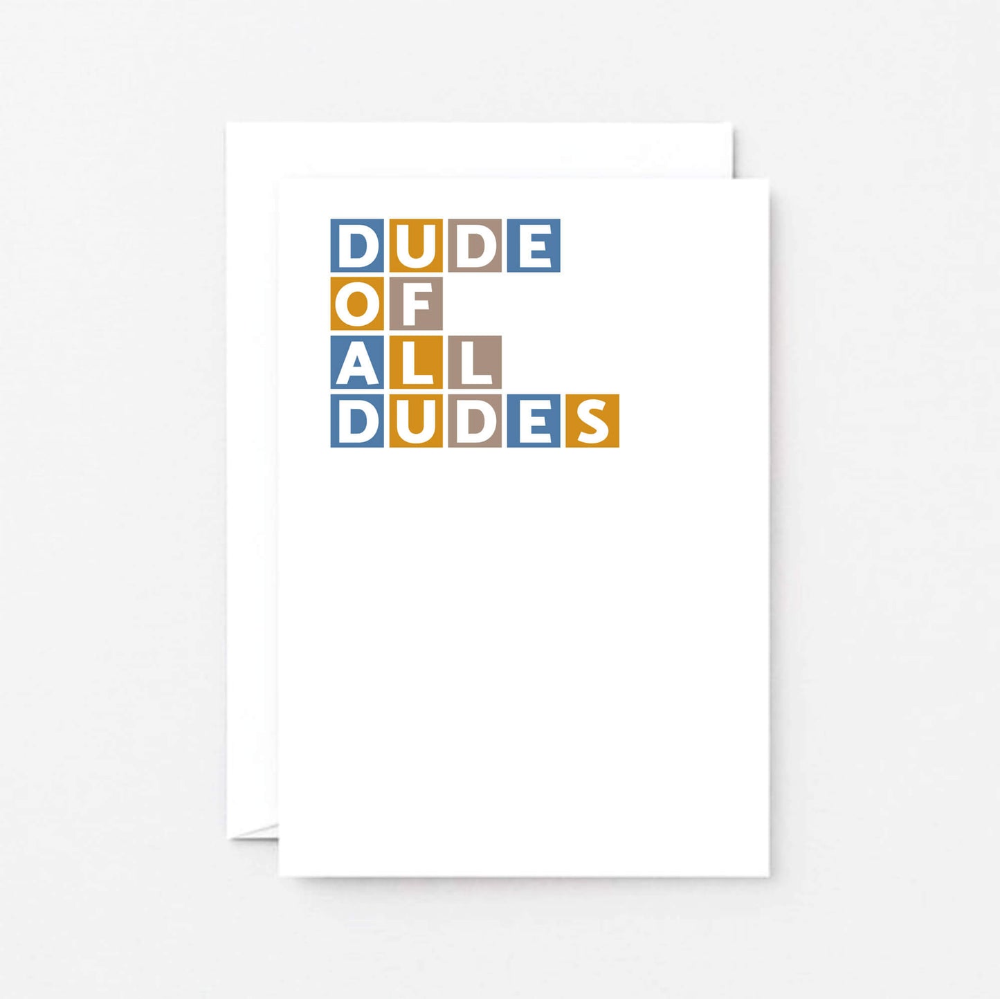 Dude Of All Dudes Card by SixElevenCreations. Product Code SE0337A6