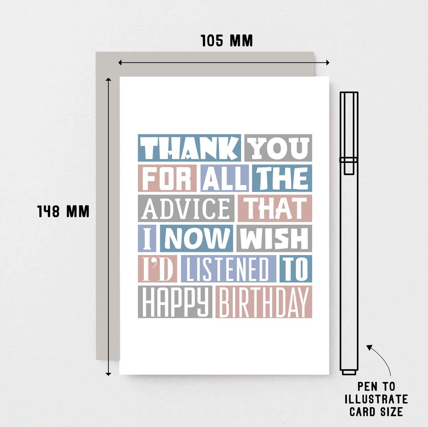 Birthday Card by SixElevenCreations. Reads Thank you for all the advice that I now wish I'd listened to. Happy birthday. Product Code SE0344A6