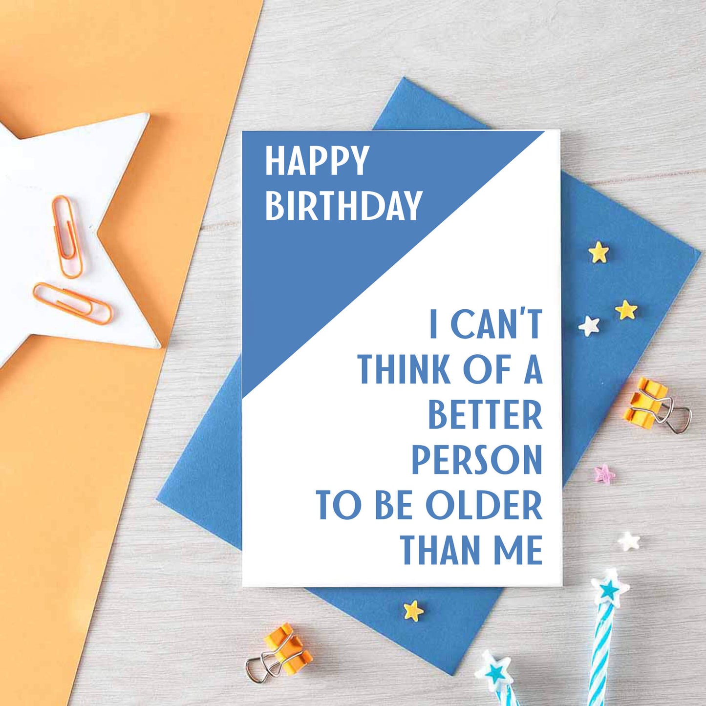 Birthday Card by SixElevenCreations. Reads Happy birthday. I can't think of a better person to be older than me. Product Code SE3001A6