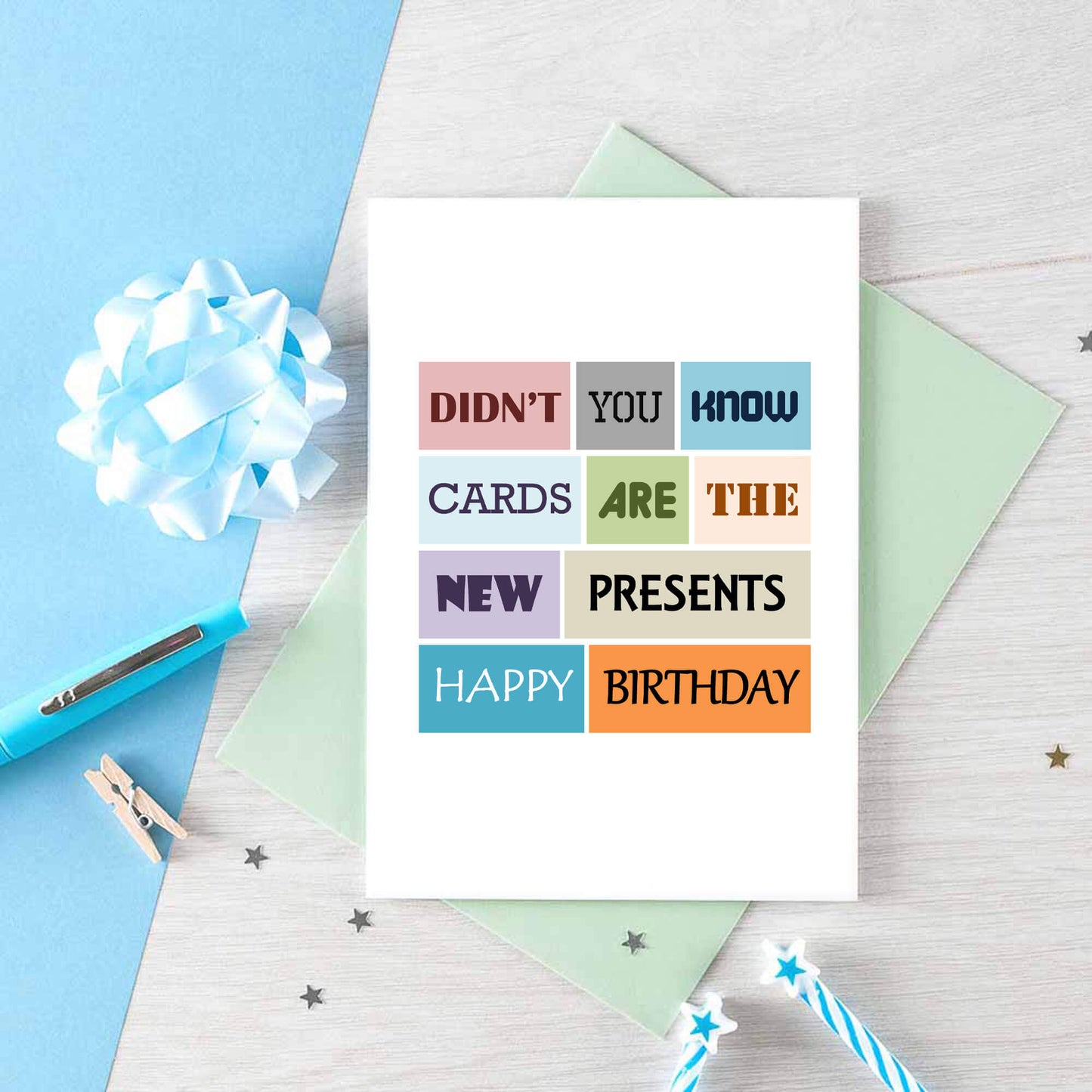 Birthday Card by SixElevenCreations. Reads Didn't you know cards are the new presents. Happy birthday. Product Code SE0023A6