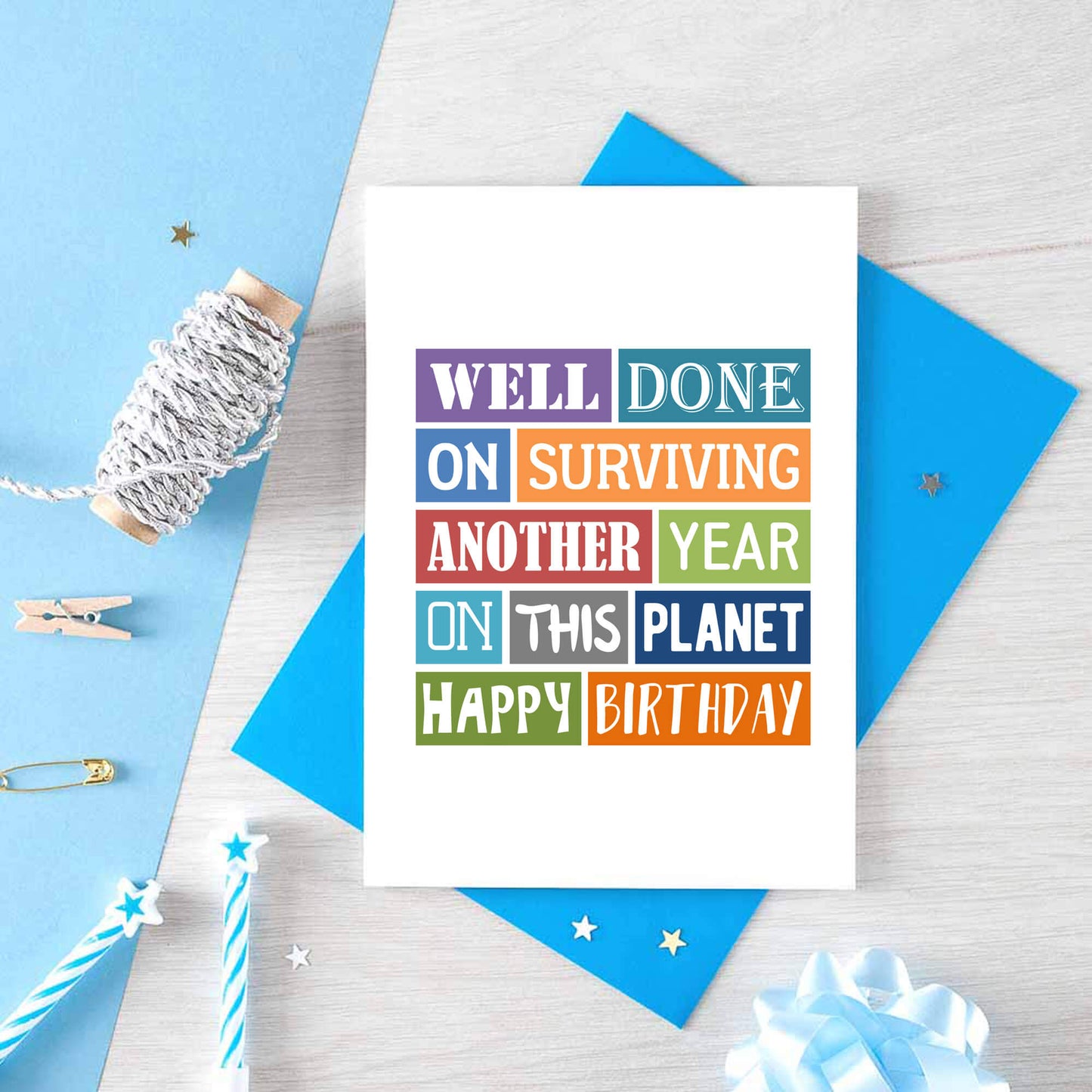 Birthday Card by SixElevenCreations. Reads Well done on surviving another year on this planet. Happy birthday. Product Code SE0156A6