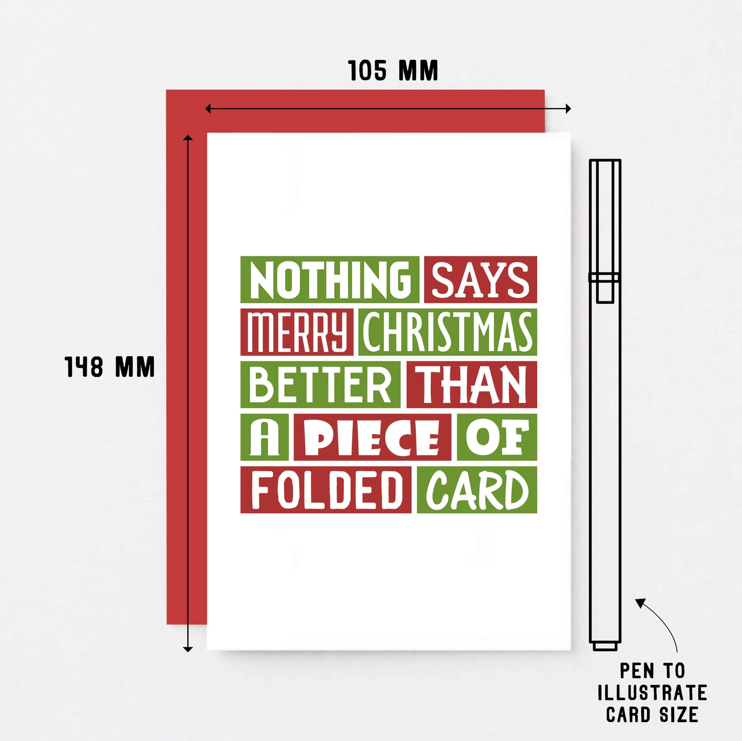 Christmas Card by SixElevenCreations. Reads Nothing says Merry Christmas better than a piece of folded card. Product Code SEC0017A6