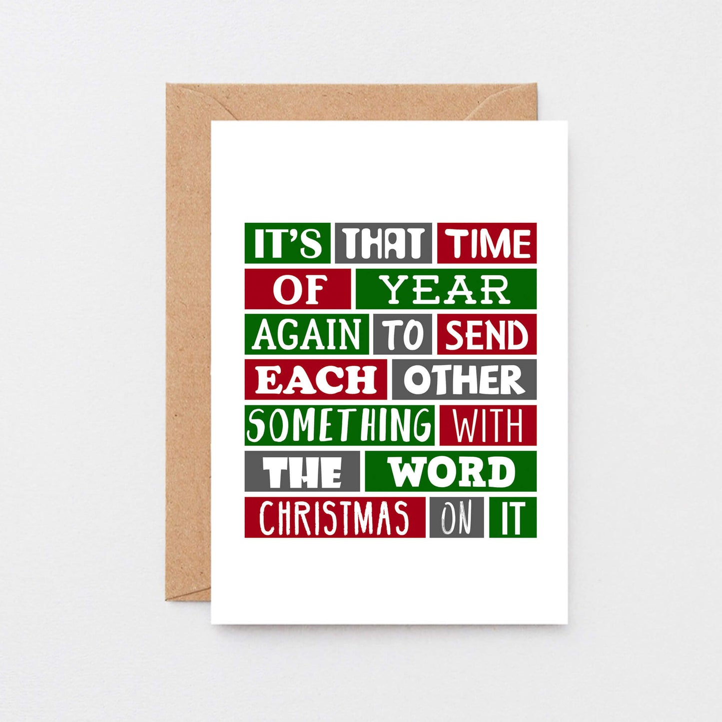 Christmas Card by SixElevenCreations. Reads It's that time of year again to send each other something with the word Christmas on it. Product Code SEC0026A6