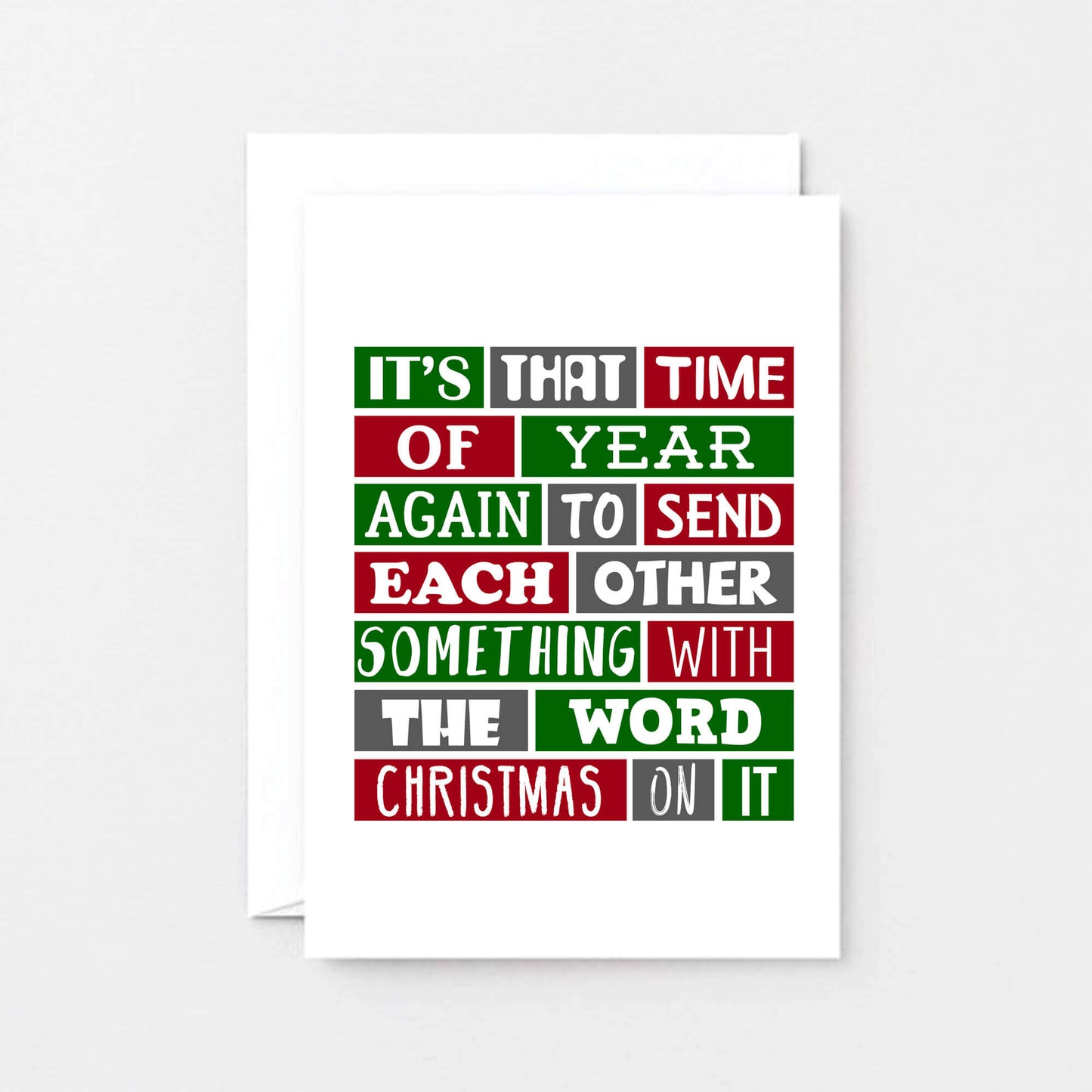 Christmas Card by SixElevenCreations. Reads It's that time of year again to send each other something with the word Christmas on it. Product Code SEC0026A6