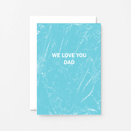 Dad Card by SixElevenCreations. Reads We love you Dad. Product Code SE3053A6