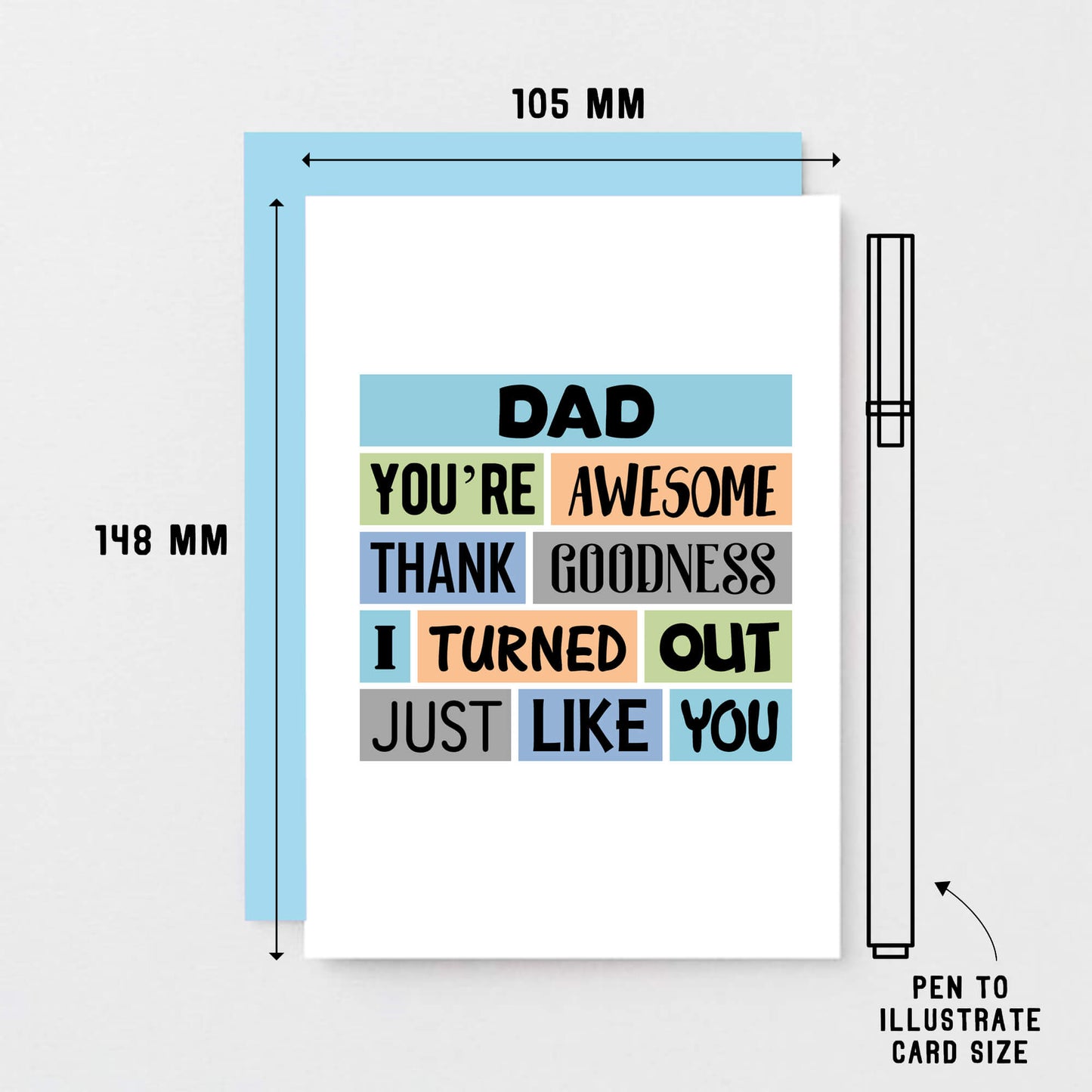 Dad Card by SixElevenCreations. Reads Dad You're awesome. Thank goodness I turned out just like you. Product Code SE0161A6