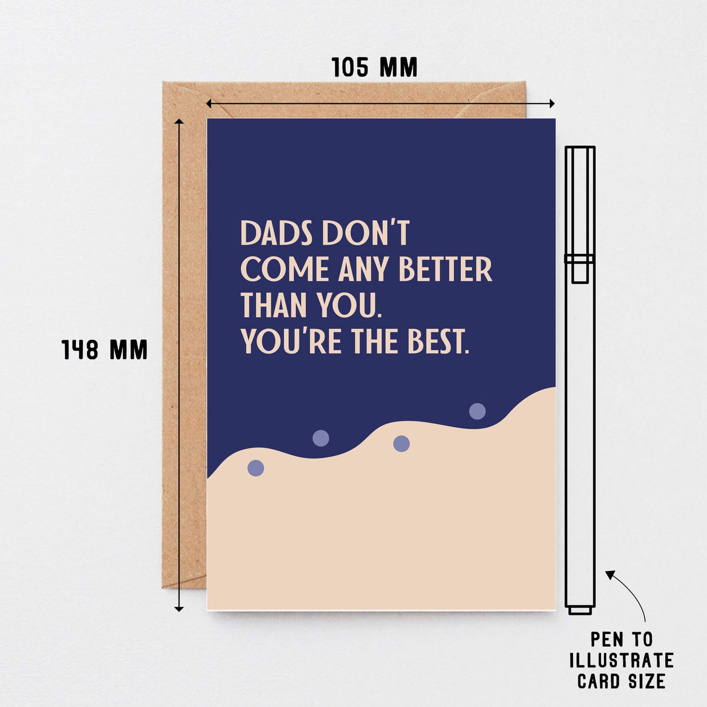 Dad Card by SixElevenCreations. Reads Dads don't come any better than you. You're the best. Product Code SE1108A6