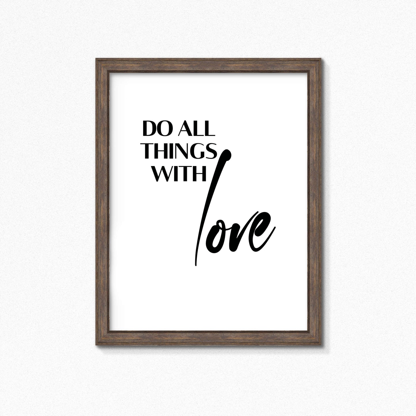 Do All Things With Love Text Print by SixElevenCreations. Product Code SEP0114