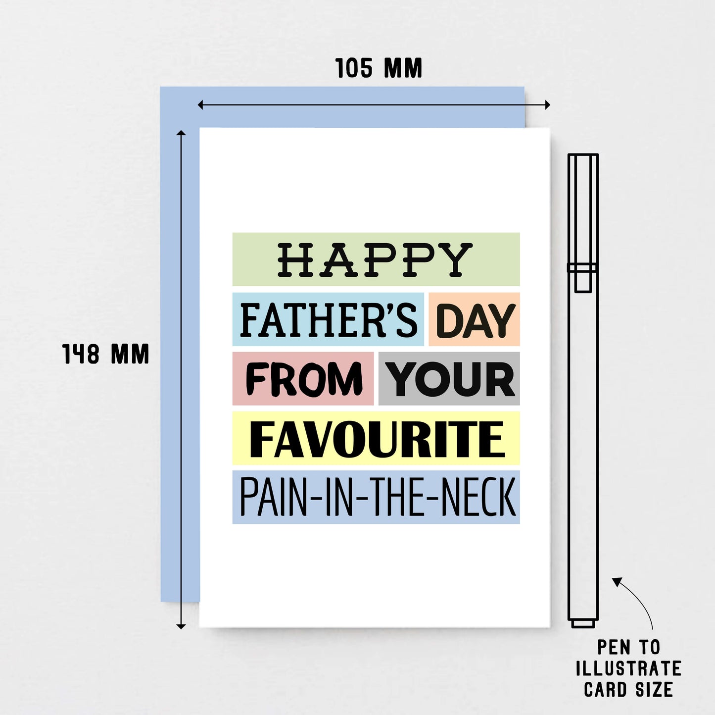 Father's Day Card by SixElevenCreations. Reads Happy Father's Day from your favourite pain-in-the-neck. Product Code SEF0004A6