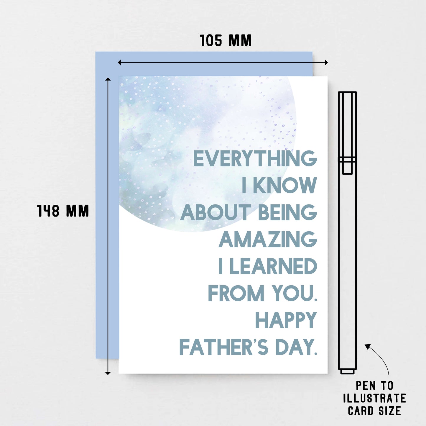 Father's Day Card by SixElevenCreations. Reads Everything I know about being amazing I learned from you. Happy Father's Day. Product Code SEF0022A6