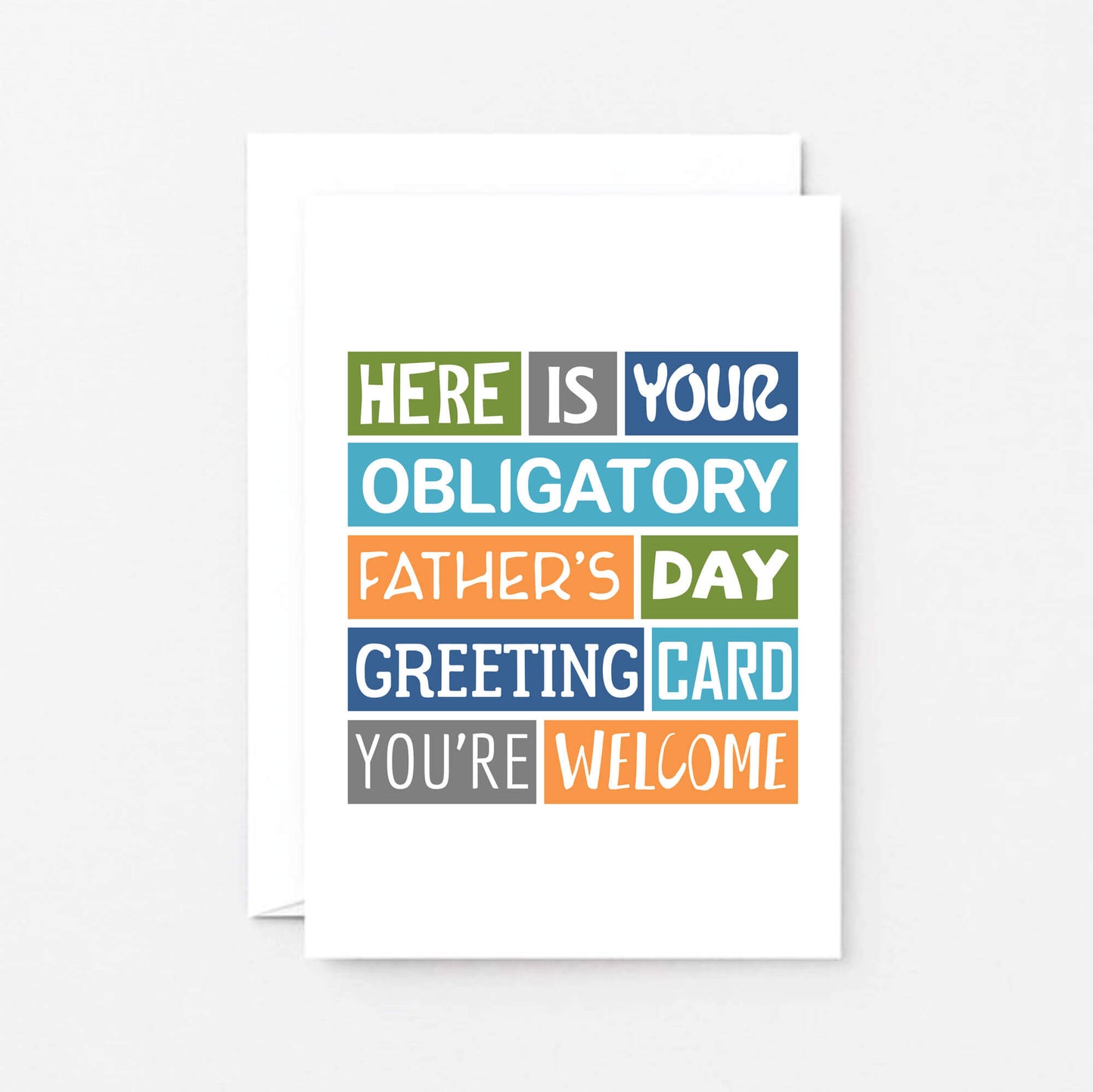 Father's Day Card by SixElevenCreations. Reads Here is your obligatory Father's Day greeting card. You're welcome. Product Code SEF0001A6