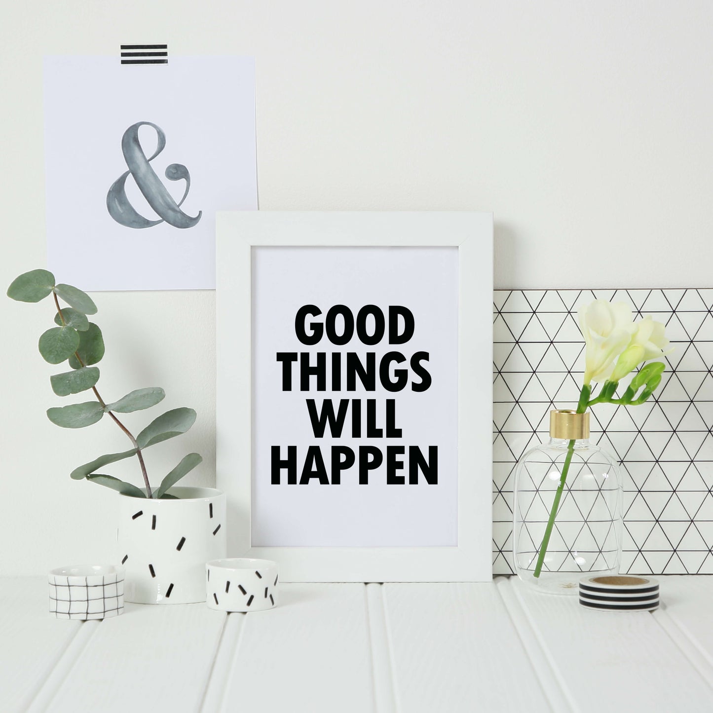 Monochrome Wallprint with the words Good Things Will Happen. Designed by SixElevenCreations. Product Code SEP0112