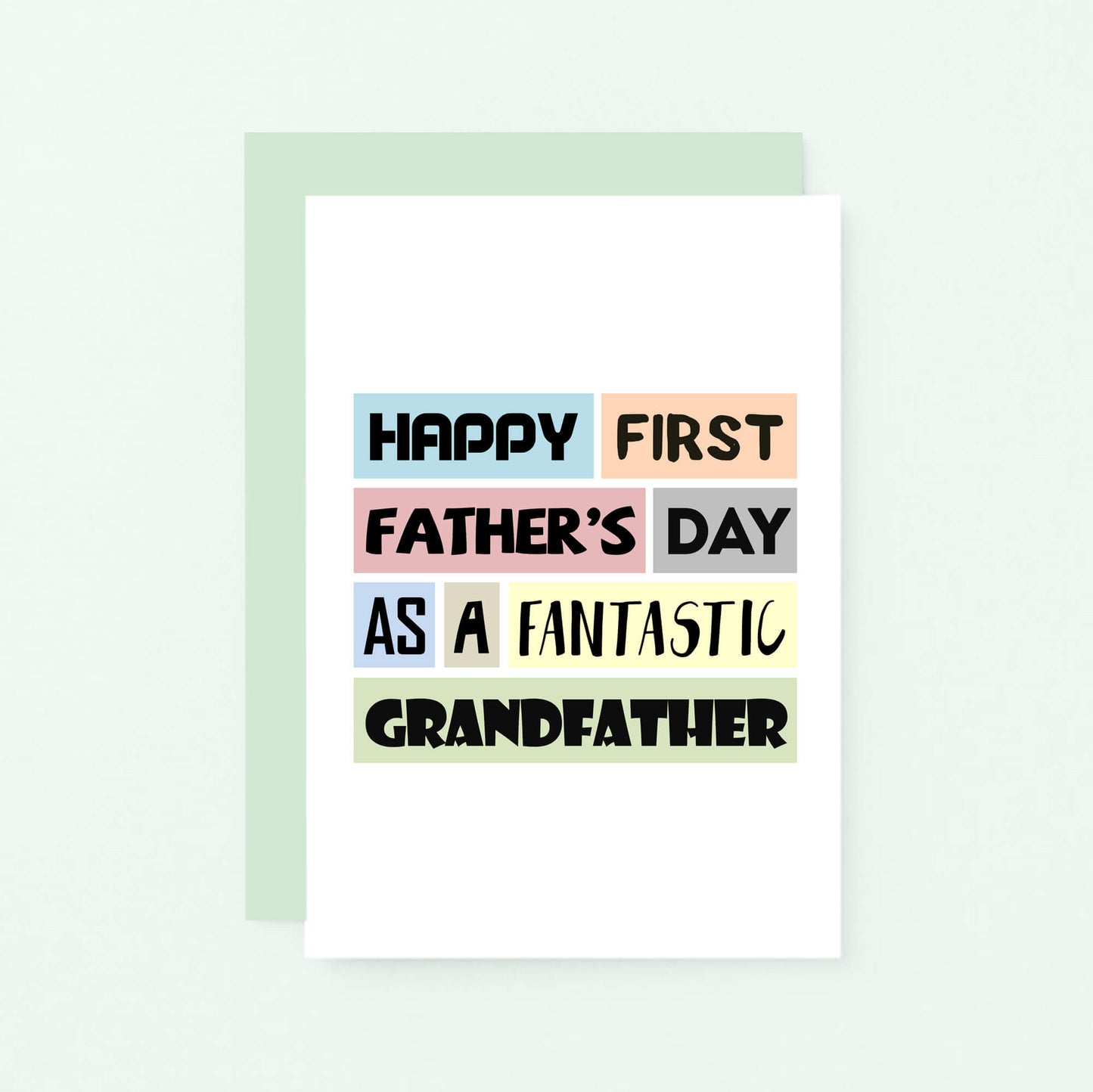Father's Day Card by SixElevenCreations. Reads Happy First Father's Day as a fantastic grandfather. Product Code SEF0005A6