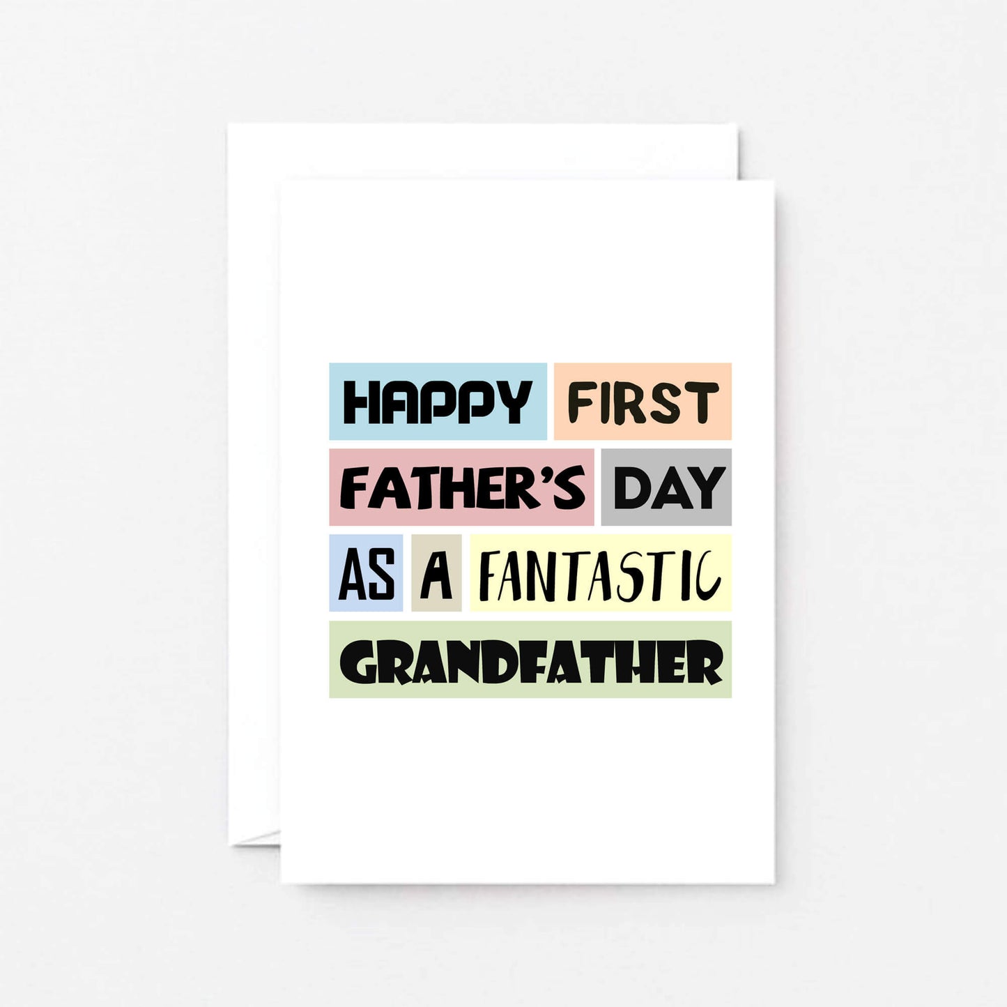 Father's Day Card by SixElevenCreations. Reads Happy First Father's Day as a fantastic grandfather. Product Code SEF0005A6