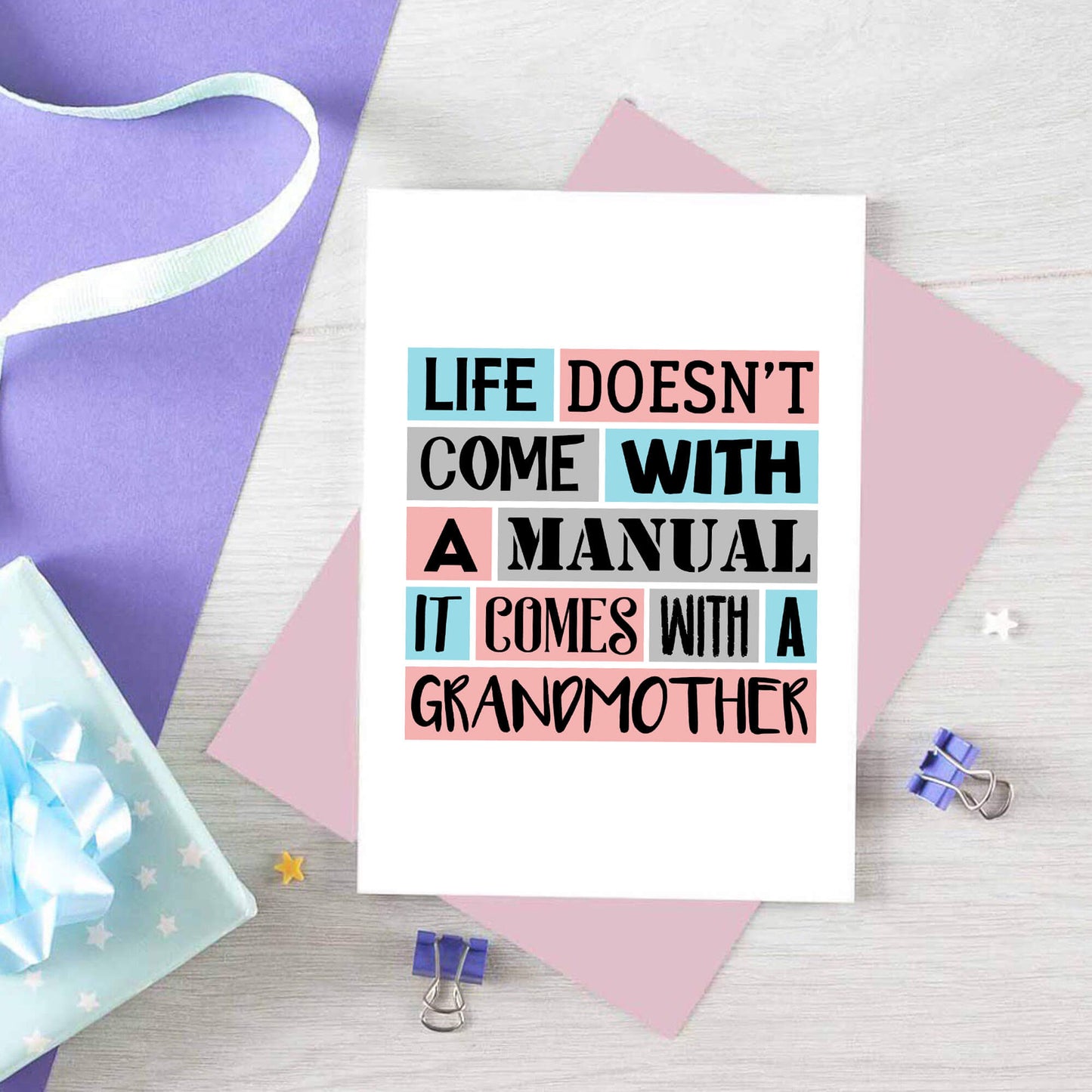 Grandmother Card by SixElevenCreations. Reads Life doesn't come with a manual. It comes with a grandmother. Product Code SE0212A6