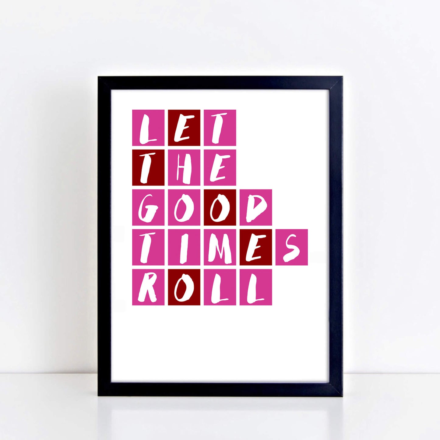 Let The Good Times Roll Poster in pink and red by SixElevenCreations. Product Code SEP0089