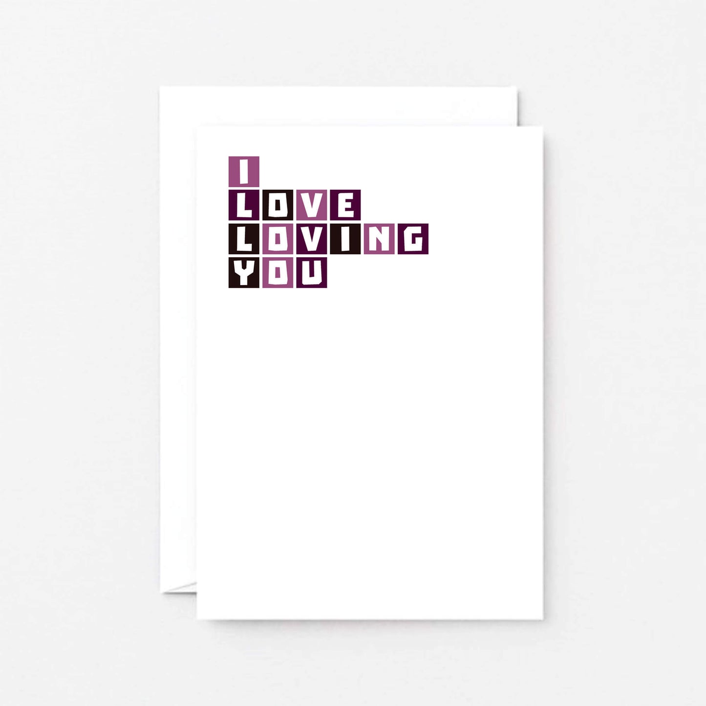 Love Card by SixElevenCreations. Reads I love loving you. Product Code SE0333A6