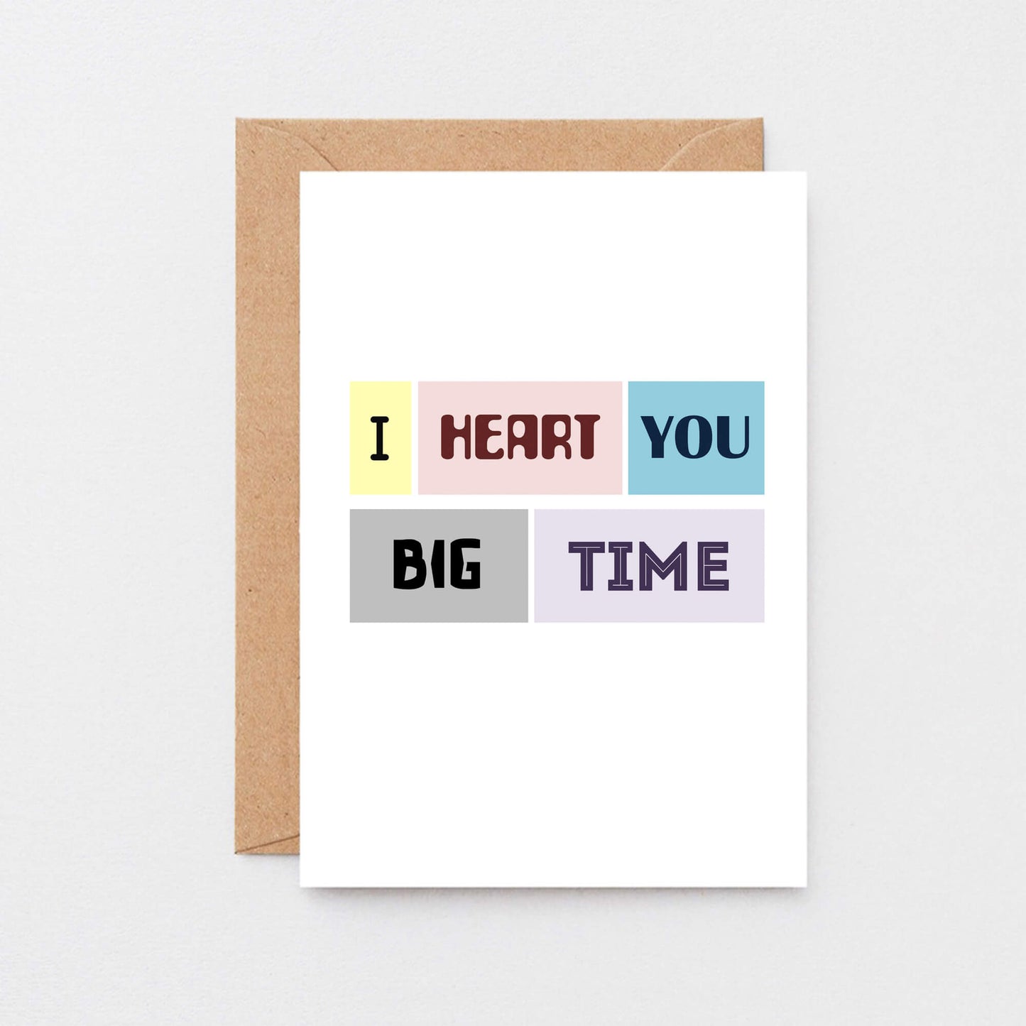 Love Card by SixElevenCreations. Reads I heart you big time. Product Code SE0087A6