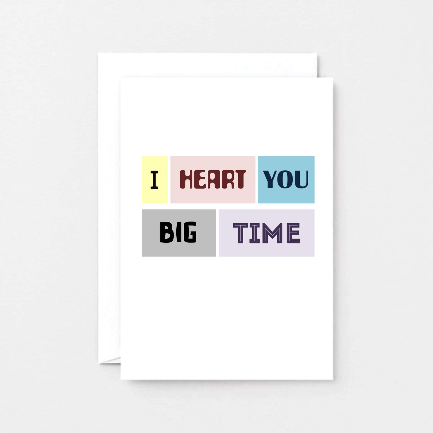 Love Card by SixElevenCreations. Reads I heart you big time. Product Code SE0087A6