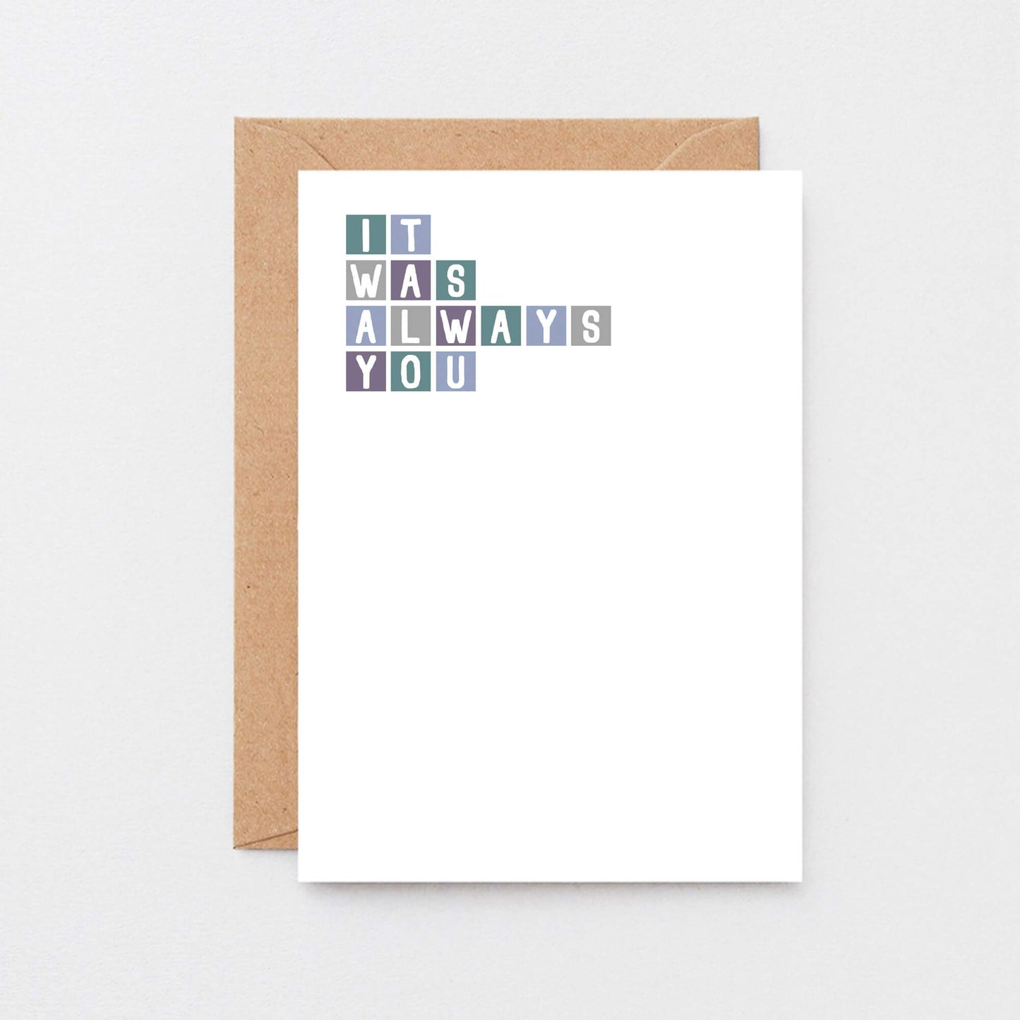 Romantic Card by SixElevenCreations. Reads It was always you. Product Code SE0301A6